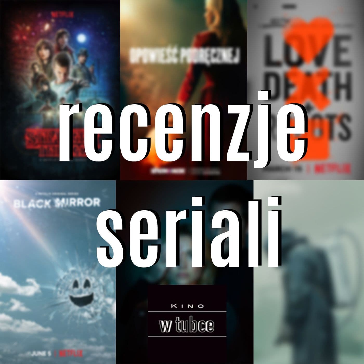 Recenzje seriali - Podcasts