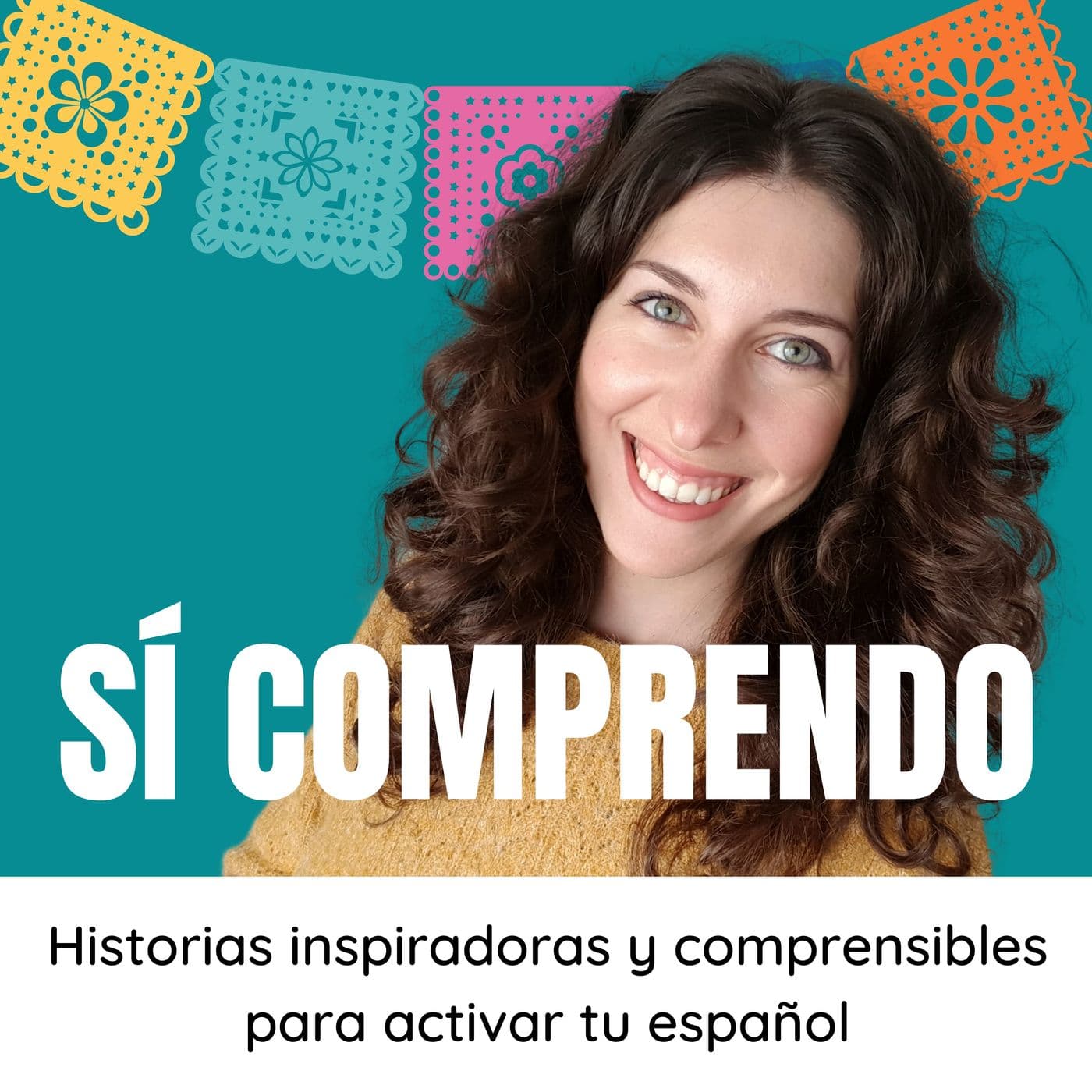 Sí comprendo - Podcast espagnol intermediaire et avancé - Podcasts