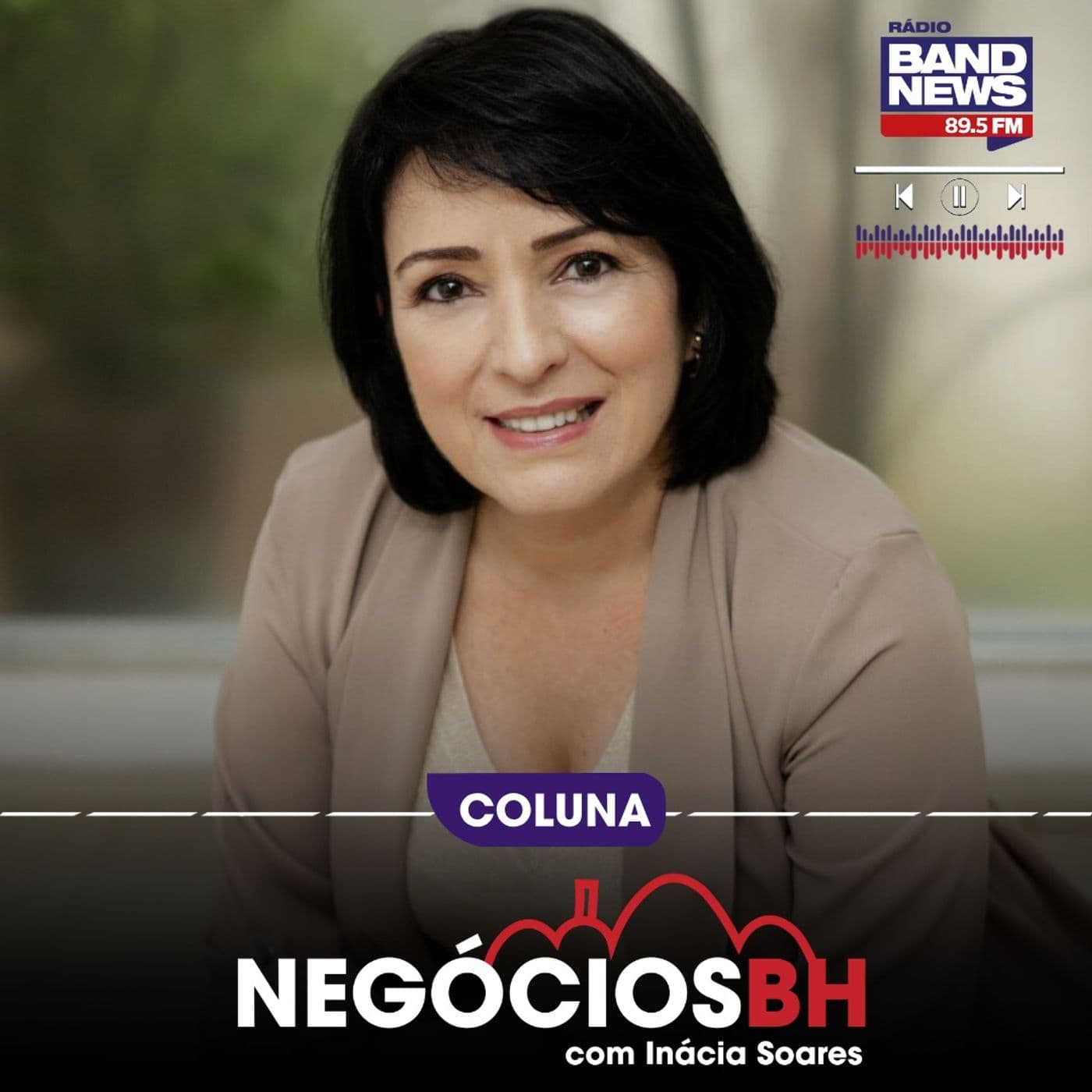 Negócios BH, com Inácia Soares - Podcasts