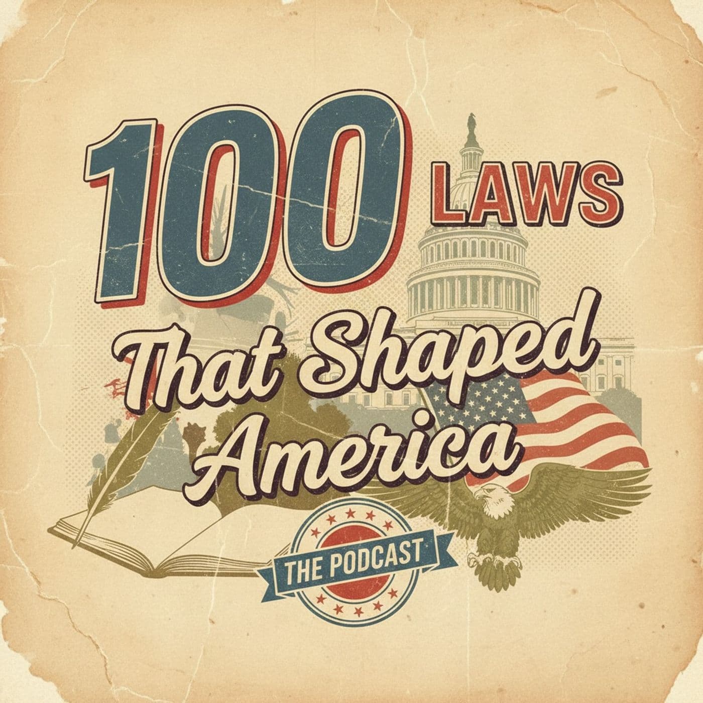 100 Laws That Change America - Podcasts