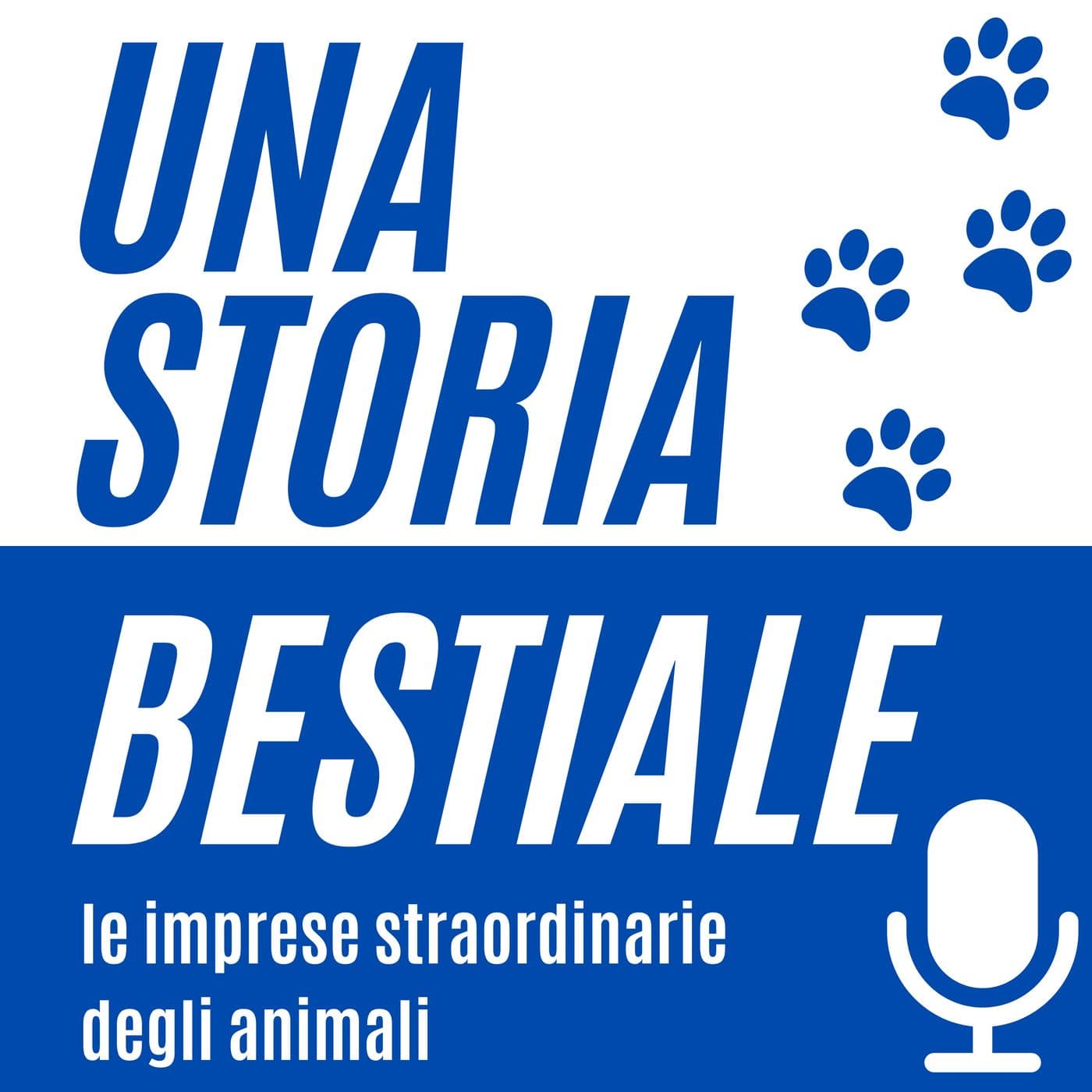 Una storia bestiale - Podcasts