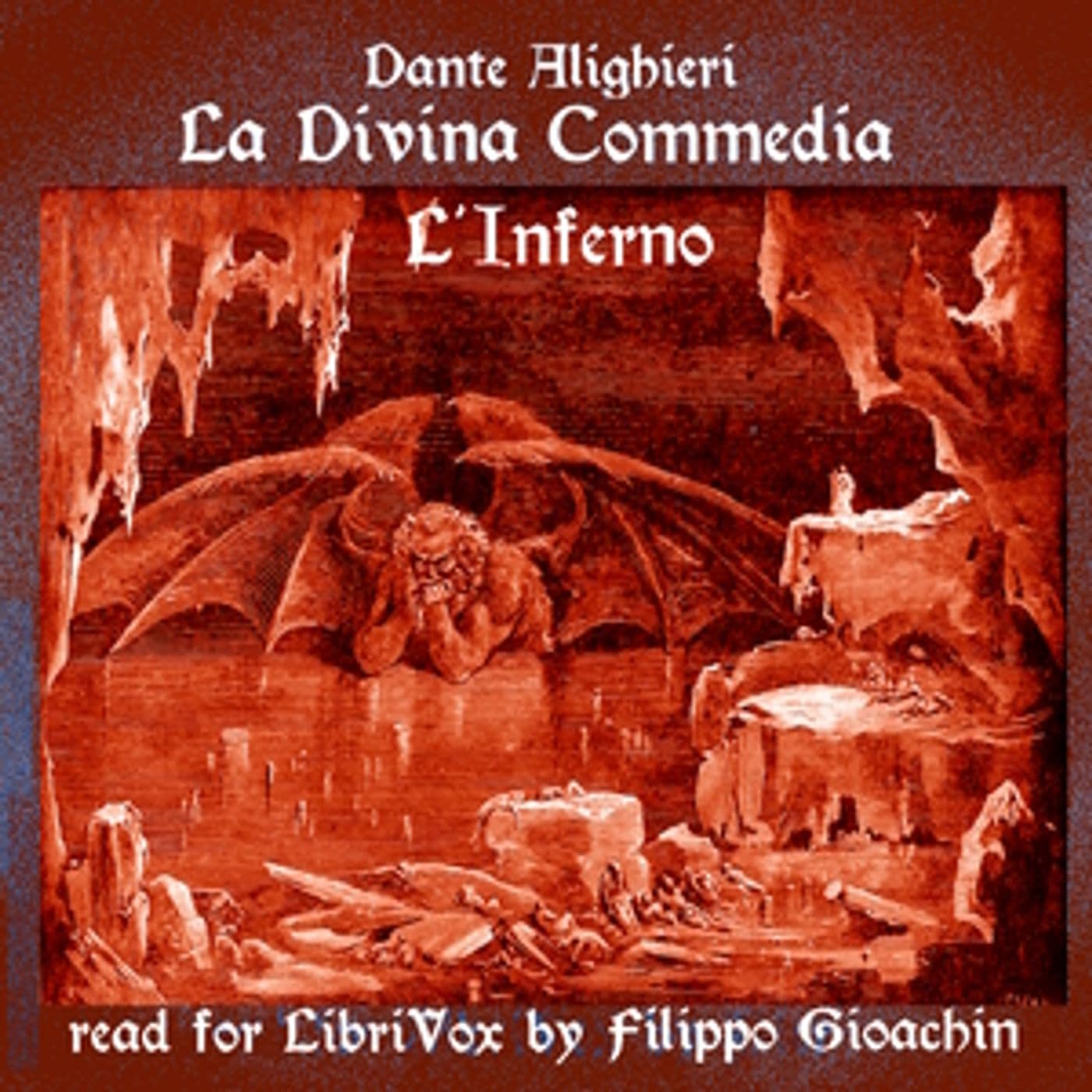 Divina Commedia - L'Inferno, La by Dante Alighieri (1265 - 1321) - Podcasts