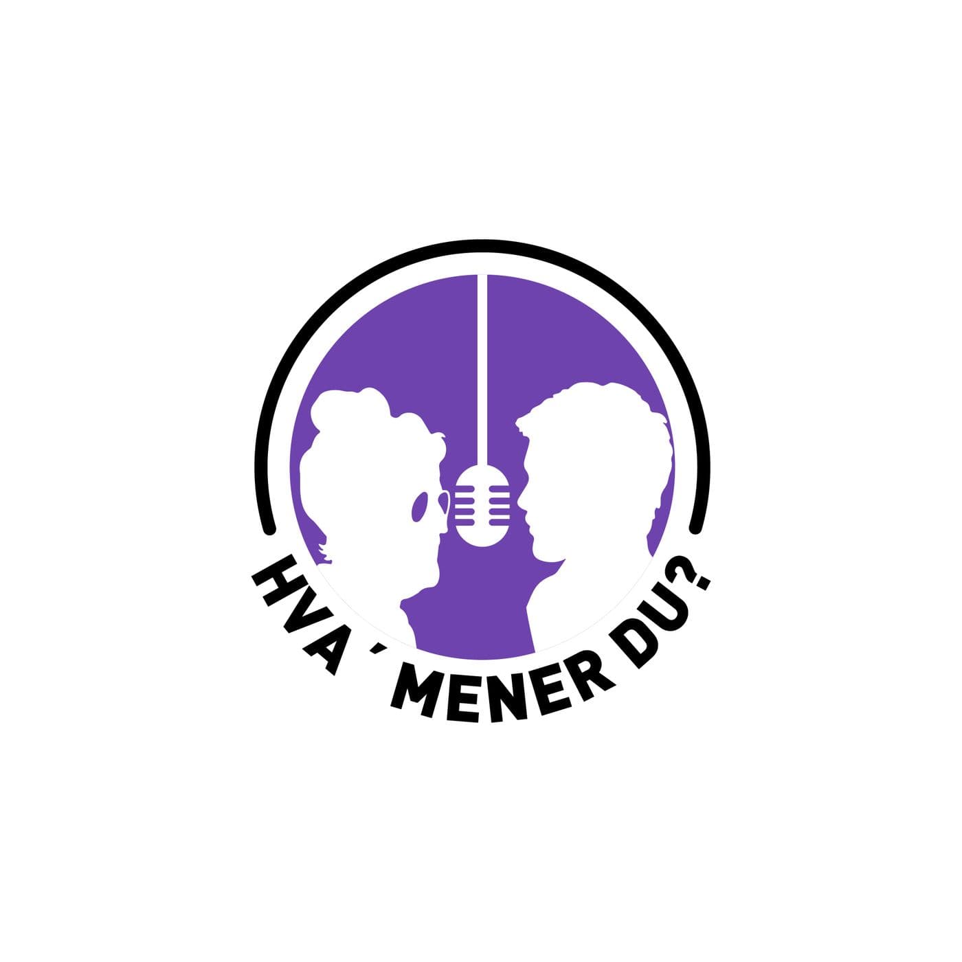 Hva´ mener DU? - Podcasts