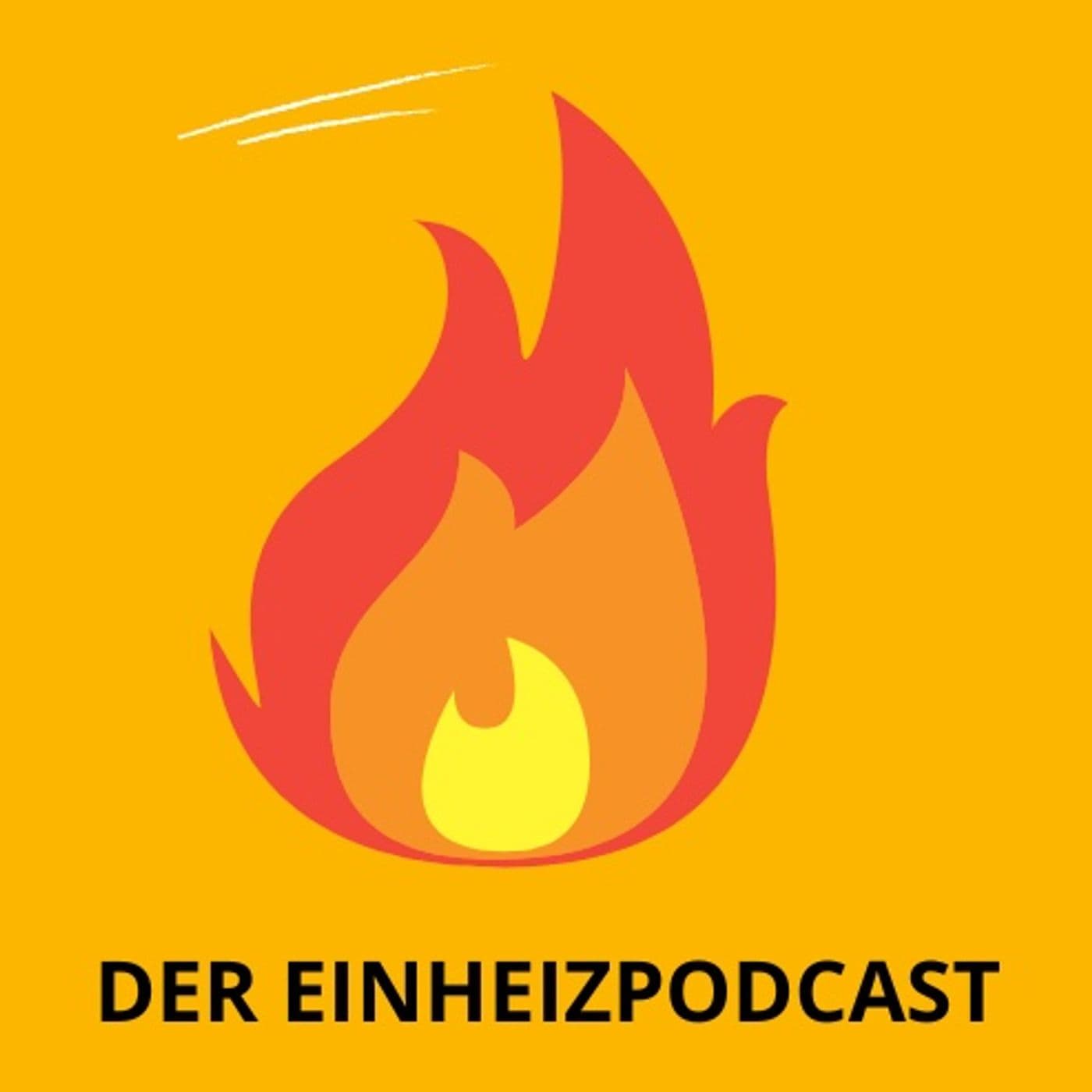 Der Einheizpodcast - Podcasts