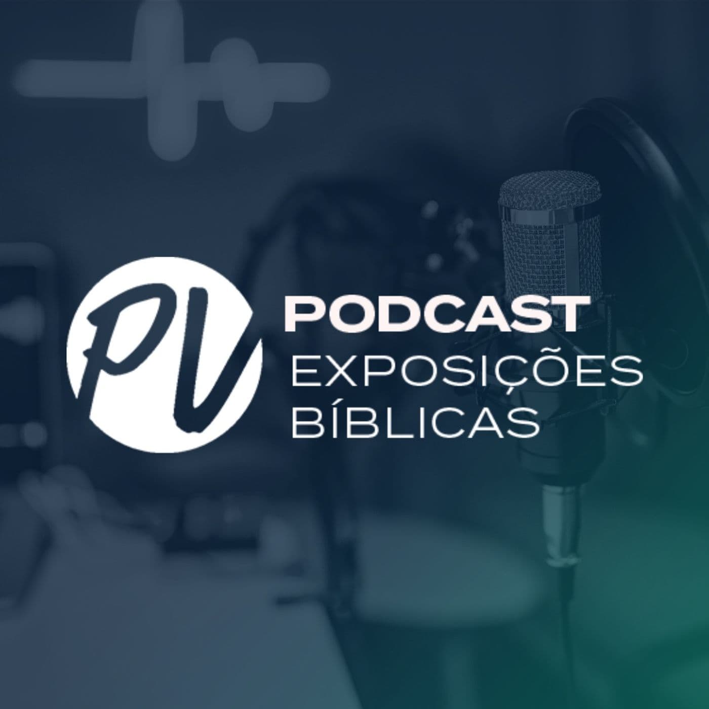Exposições Bíblicas - Palavra da Vida - Podcasts