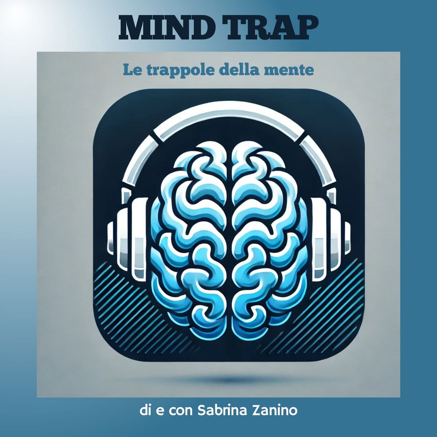 Mind Trap - Le trappole mentali - Podcasts