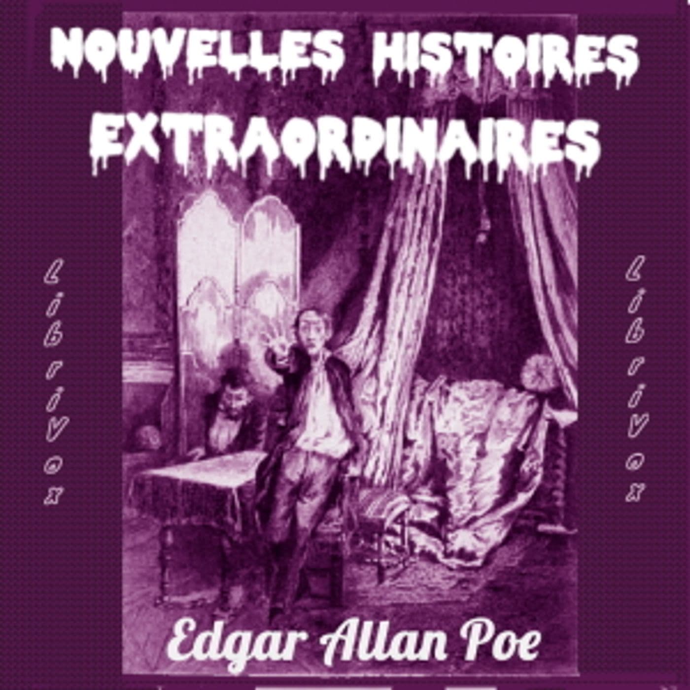 Charles Baudelaire - Nouvelles histoires extraordinaires par Edgar Allan Poe - Podcasts