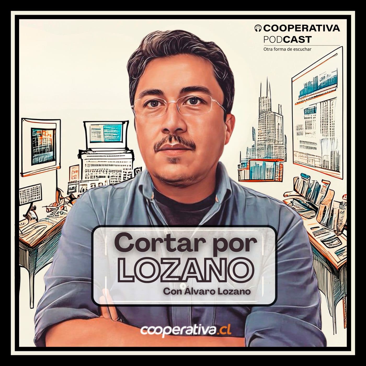 Cortar por Lozano - Podcasts