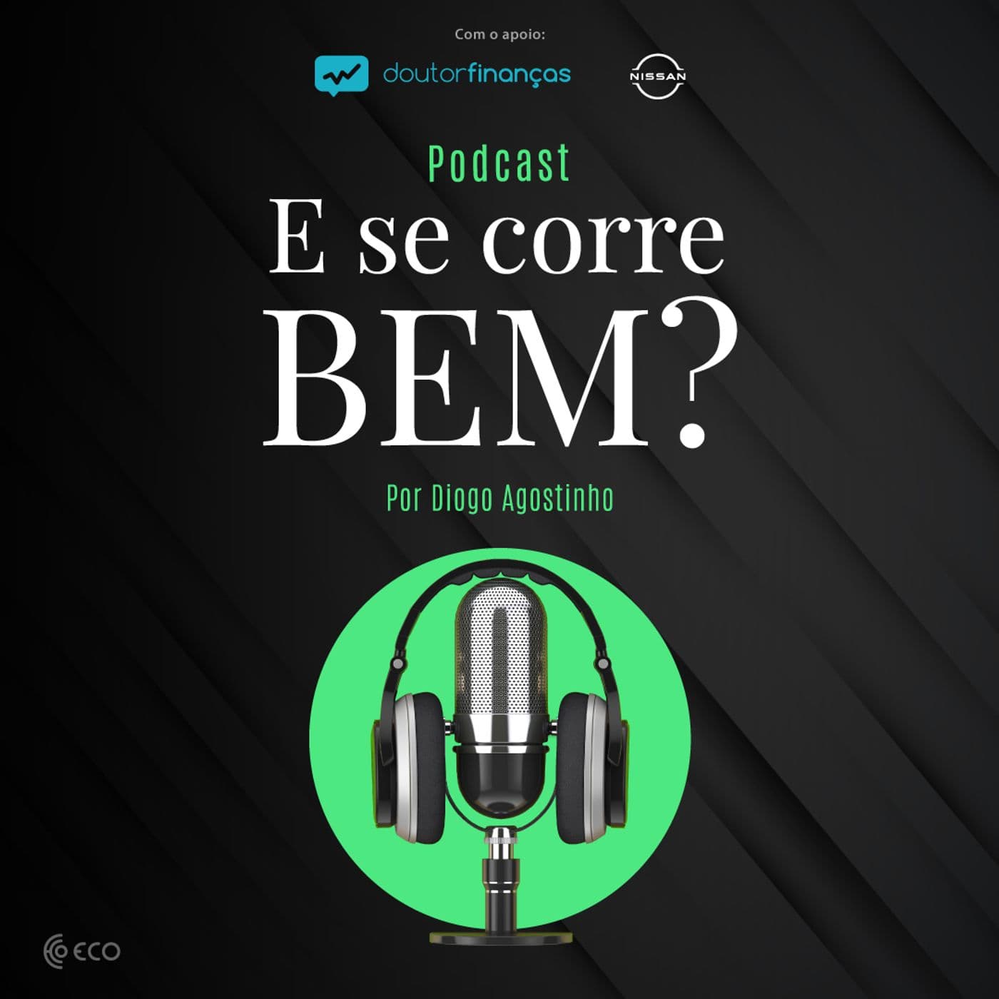 E se corre bem? - Podcasts