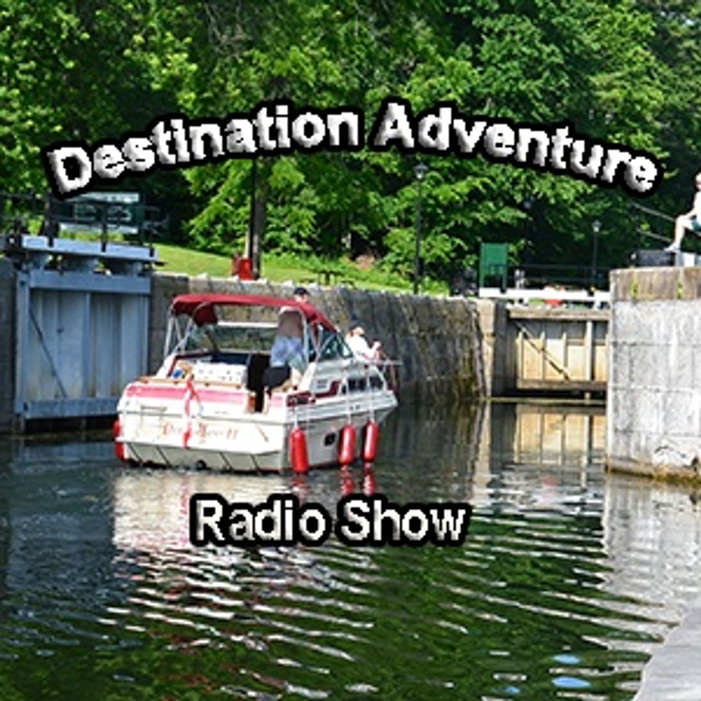 2015 Destination Adventure Radio Show - Podcasts