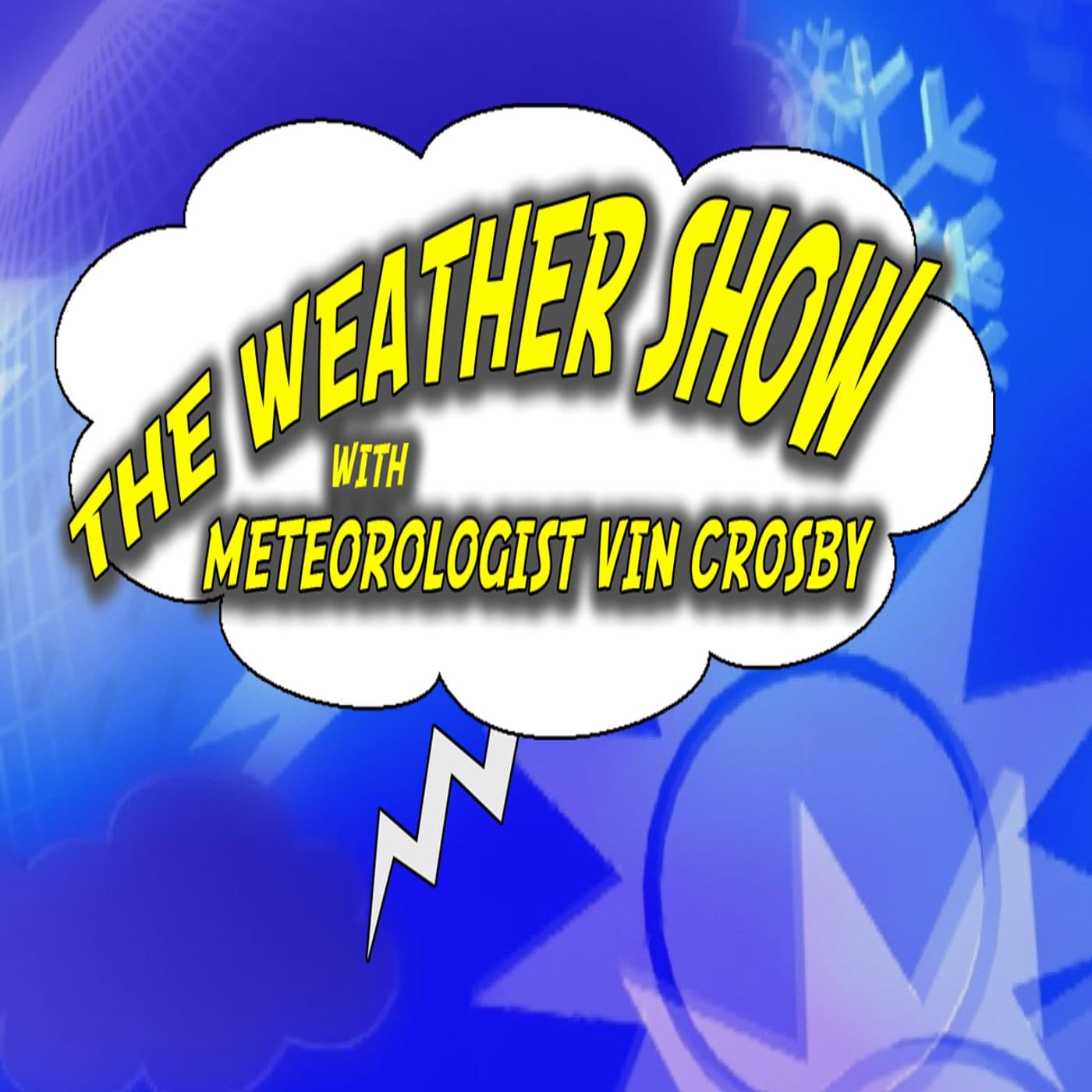 The Weather Show with Vin Crosby - Podcasts