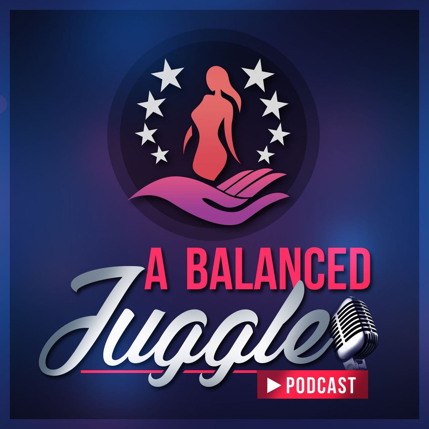 A Balanced Juggle - Podcasts