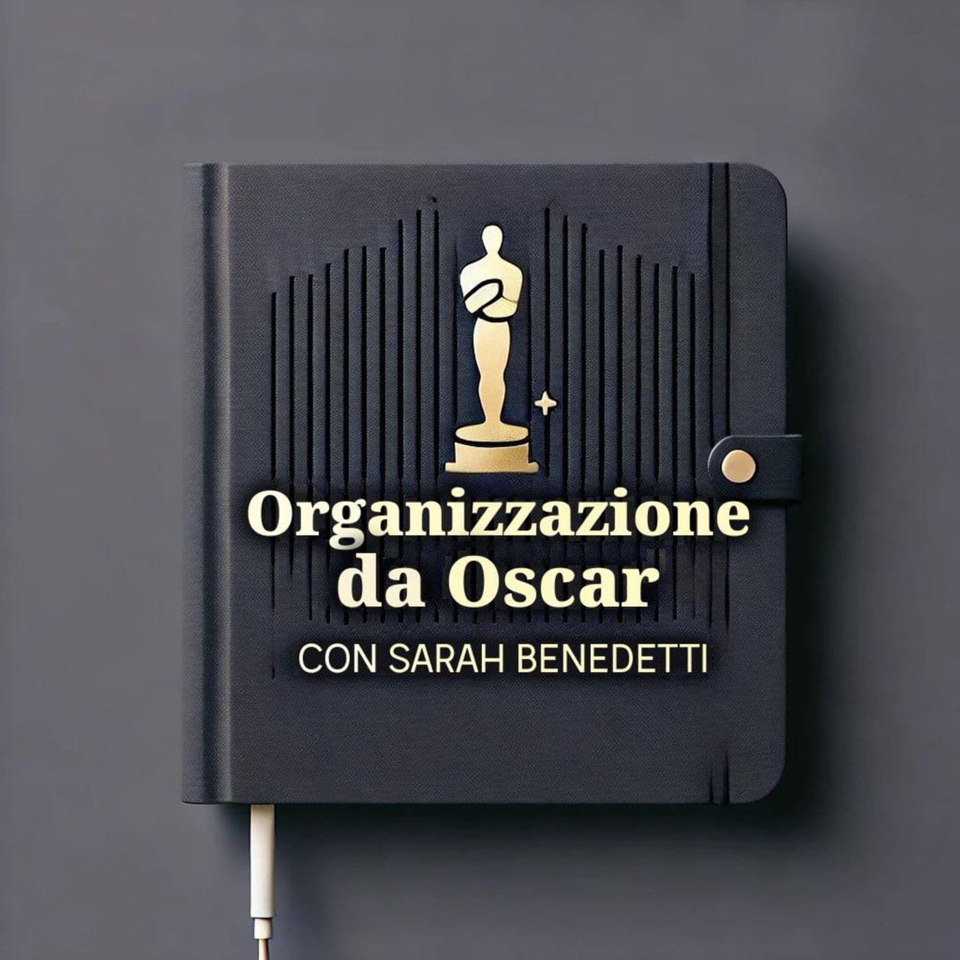 Organizzazione da Oscar - Podcasts