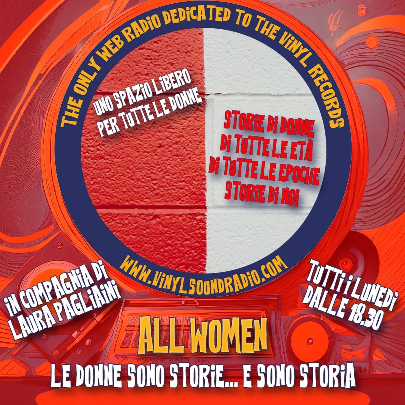 Vinyl Sound Radio Live: All women: le donne sono storie - Podcasts
