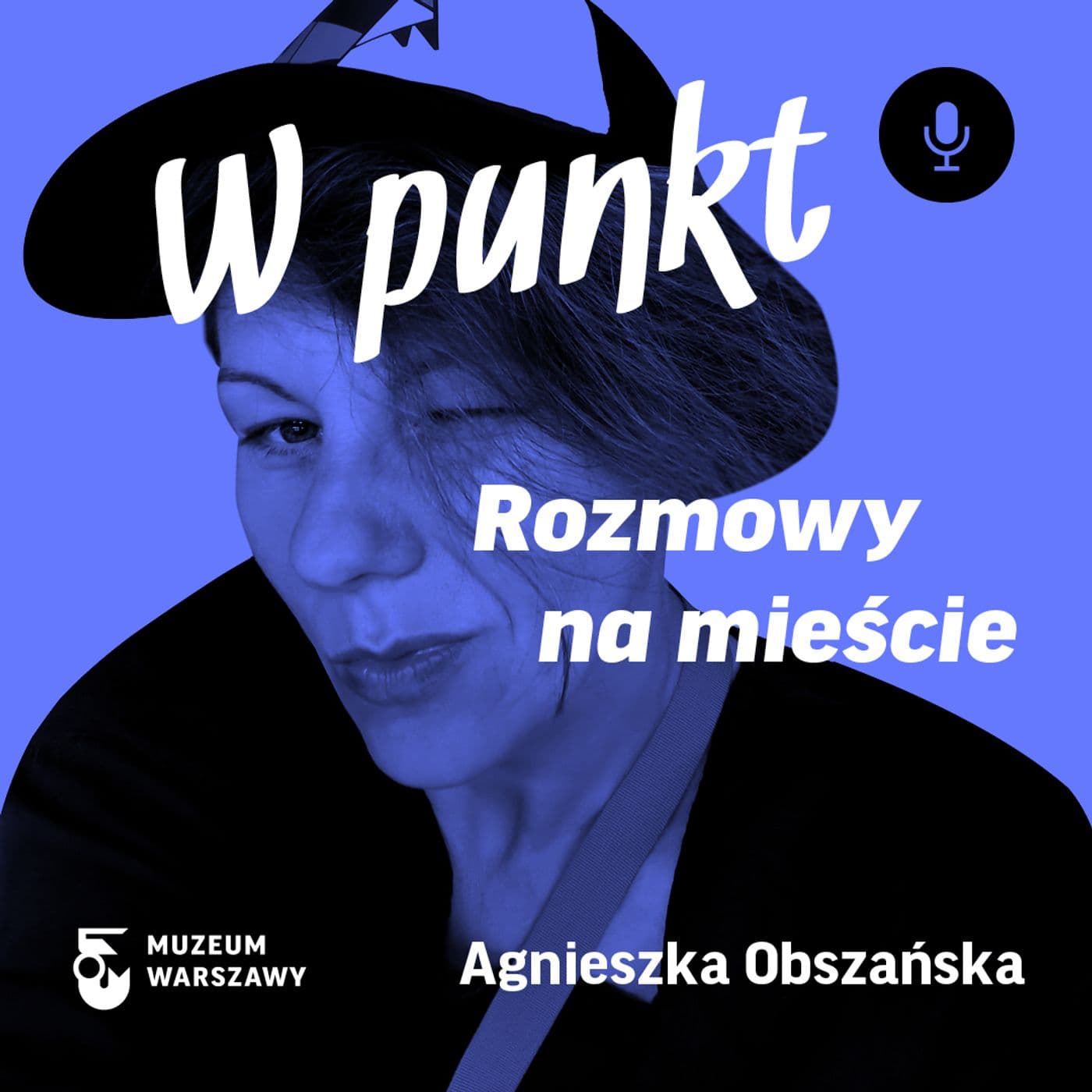 W punkt. Rozmowy na mieście - Podcasts