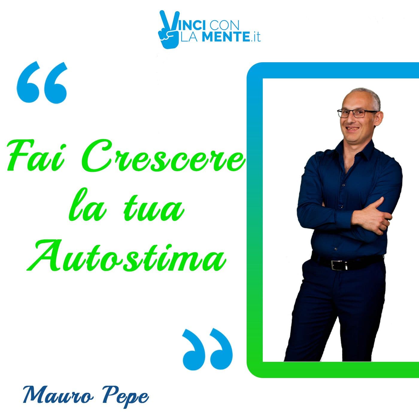 Fai crescere la tua autostima - Podcasts