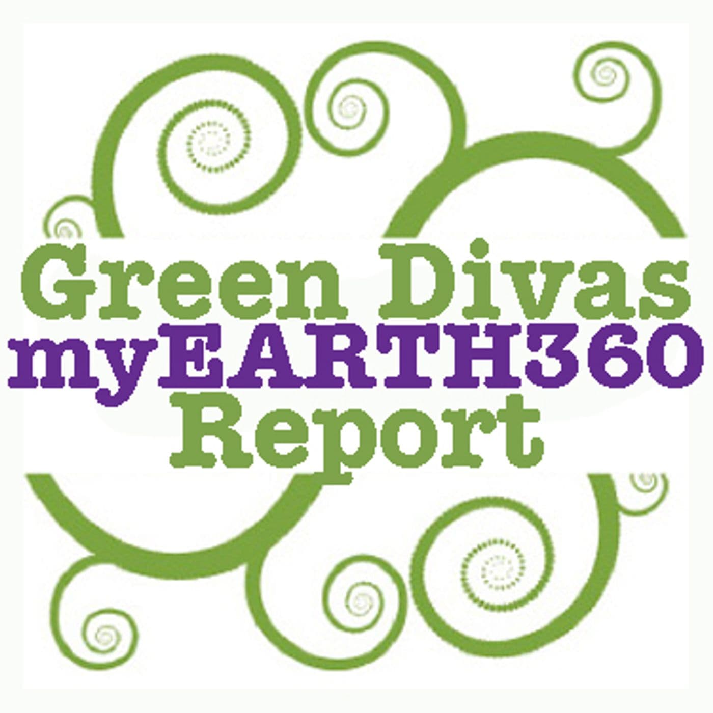 Green Divas myEARTH360 Report - Podcasts