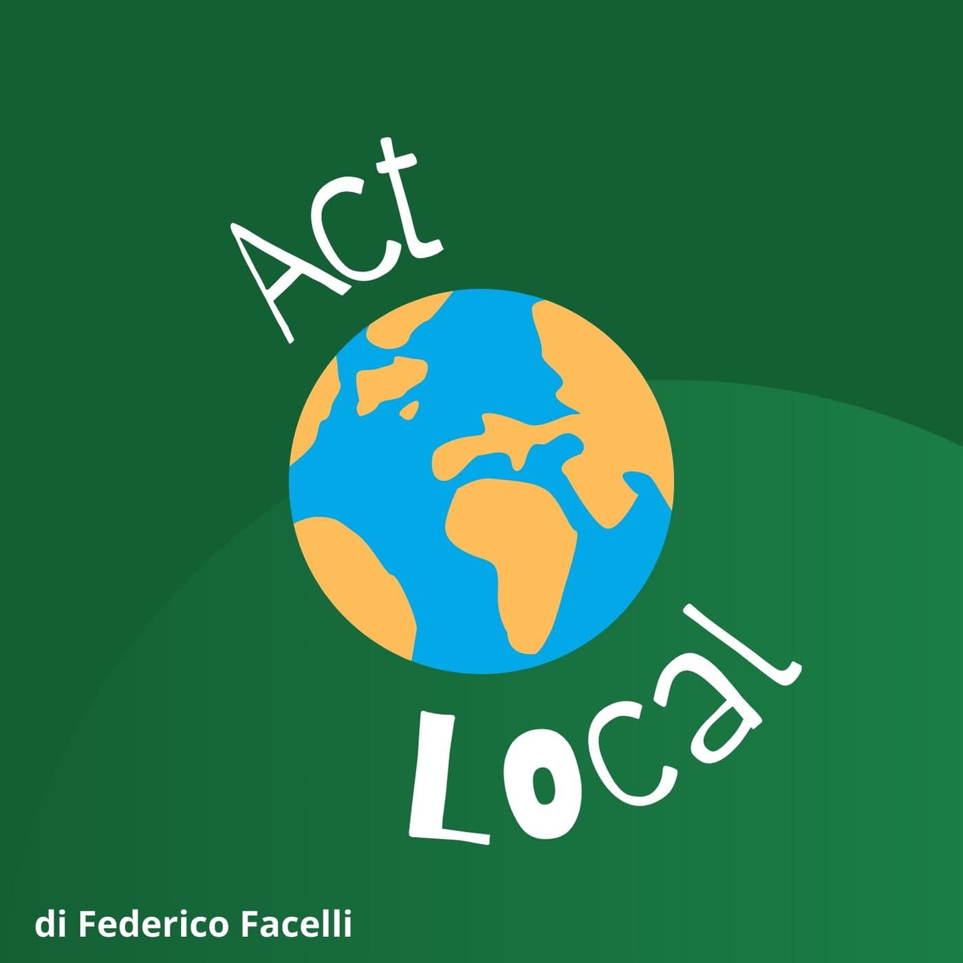 Act Local - Podcasts