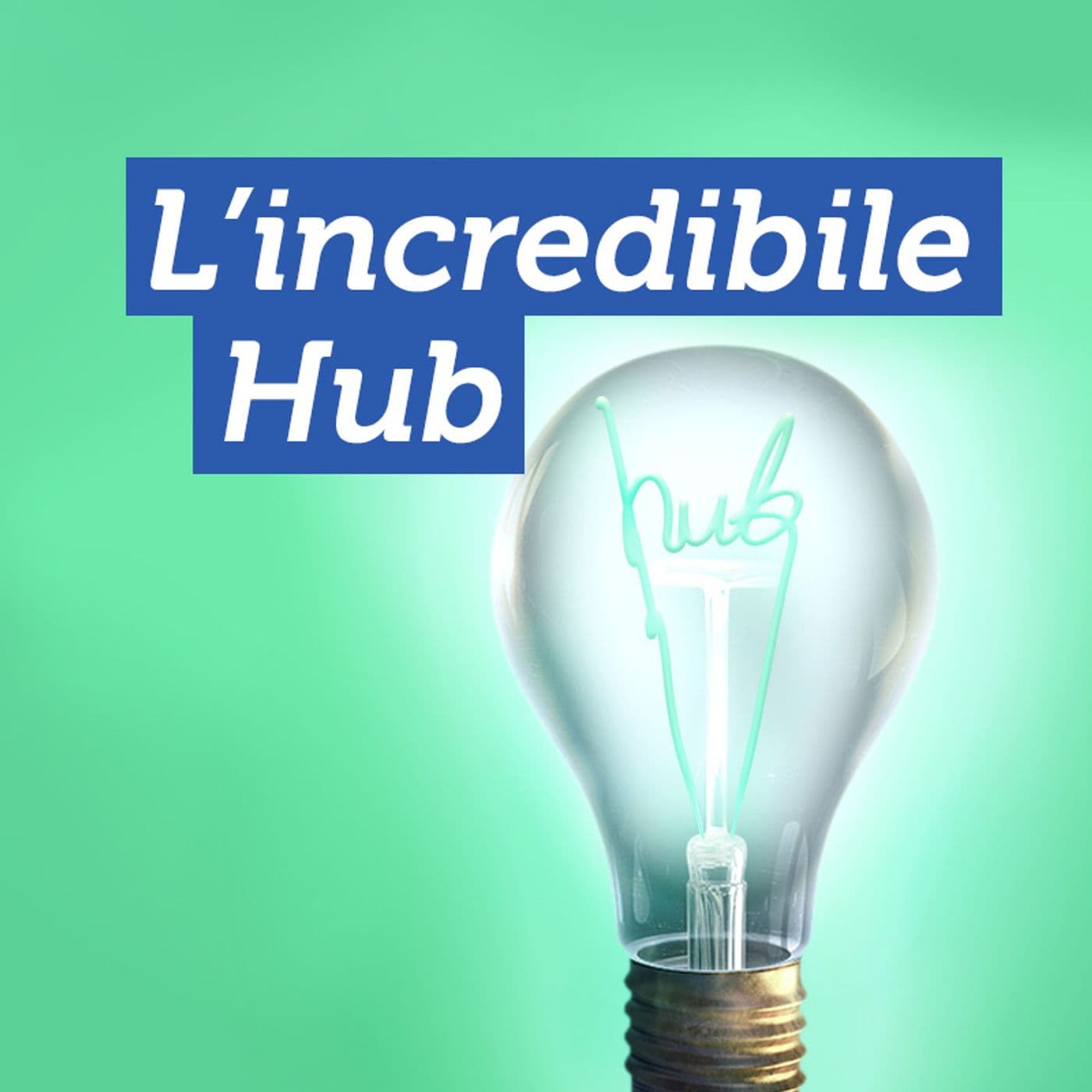 L'incredibile hub - Podcasts