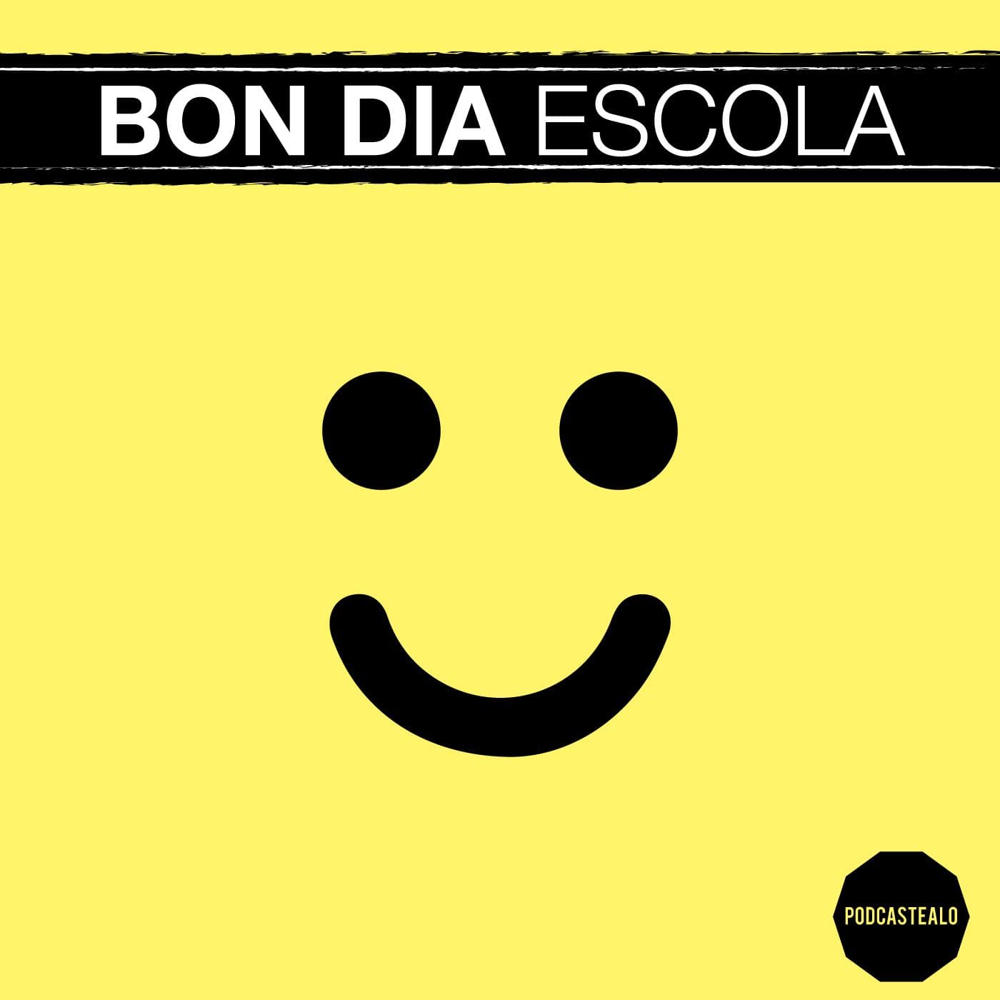 BON DIA ESCOLA - Podcasts