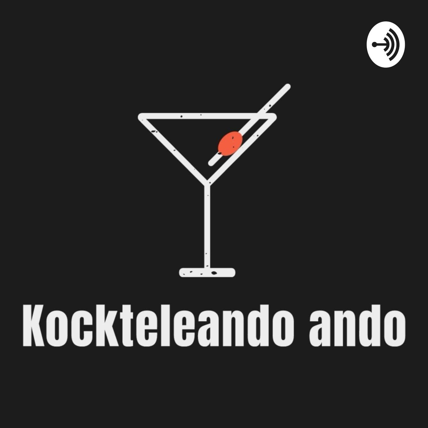 Kockteleando Ando - Podcasts