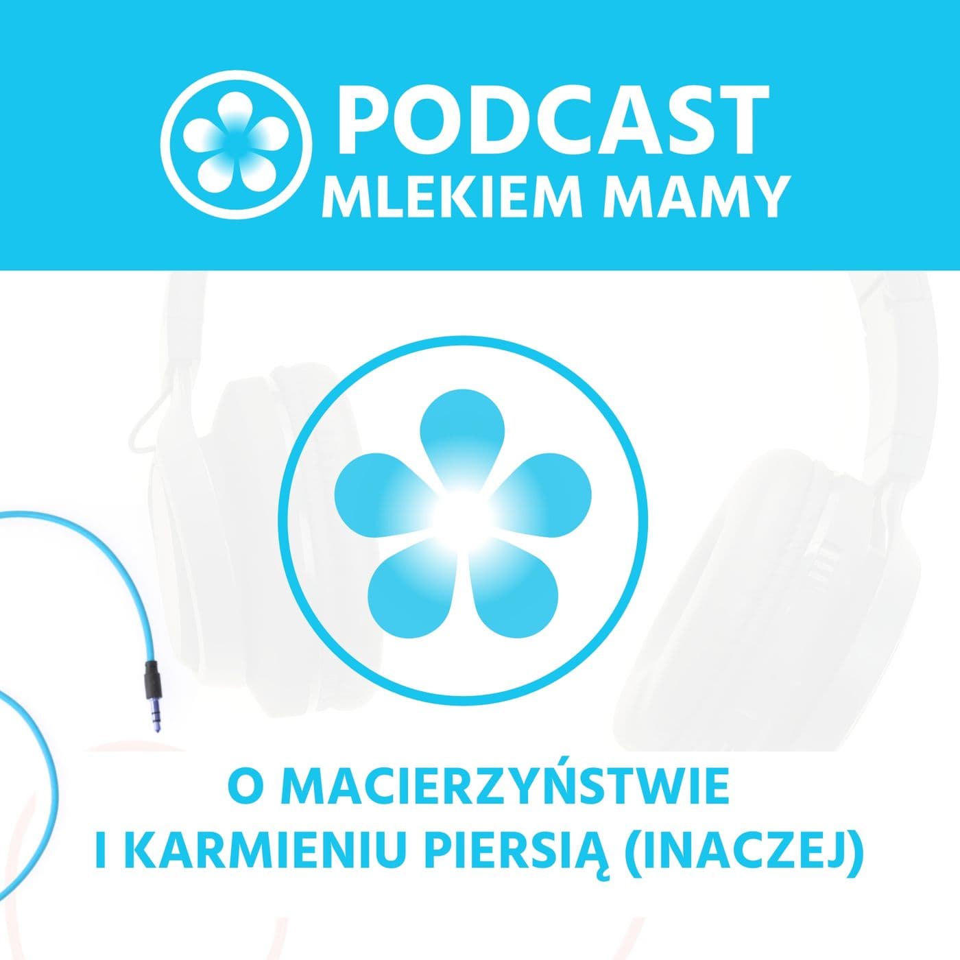 Podcast Mlekiem Mamy - Podcasts