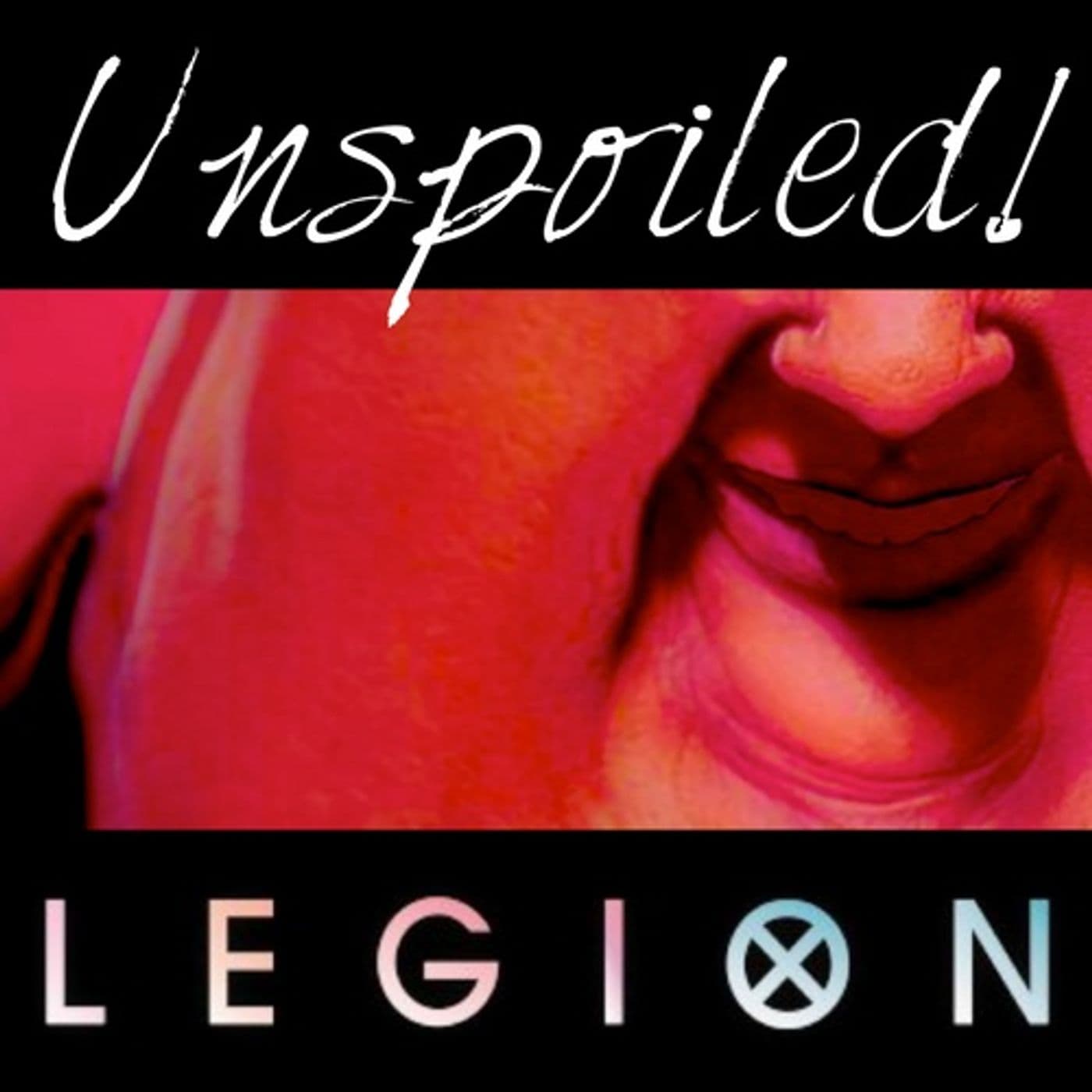 UNspoiled! Legion - Podcasts