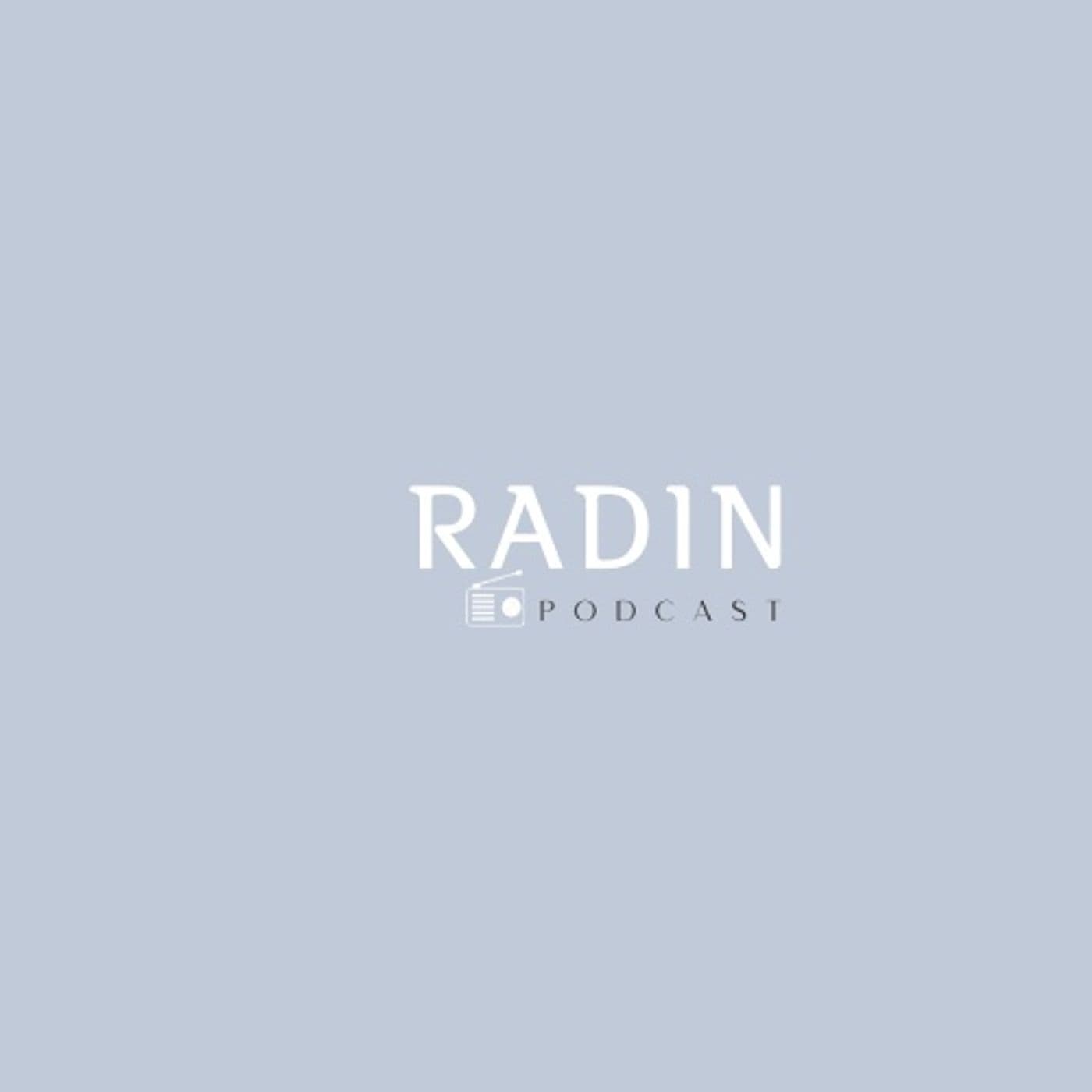 Radin - Podcasts