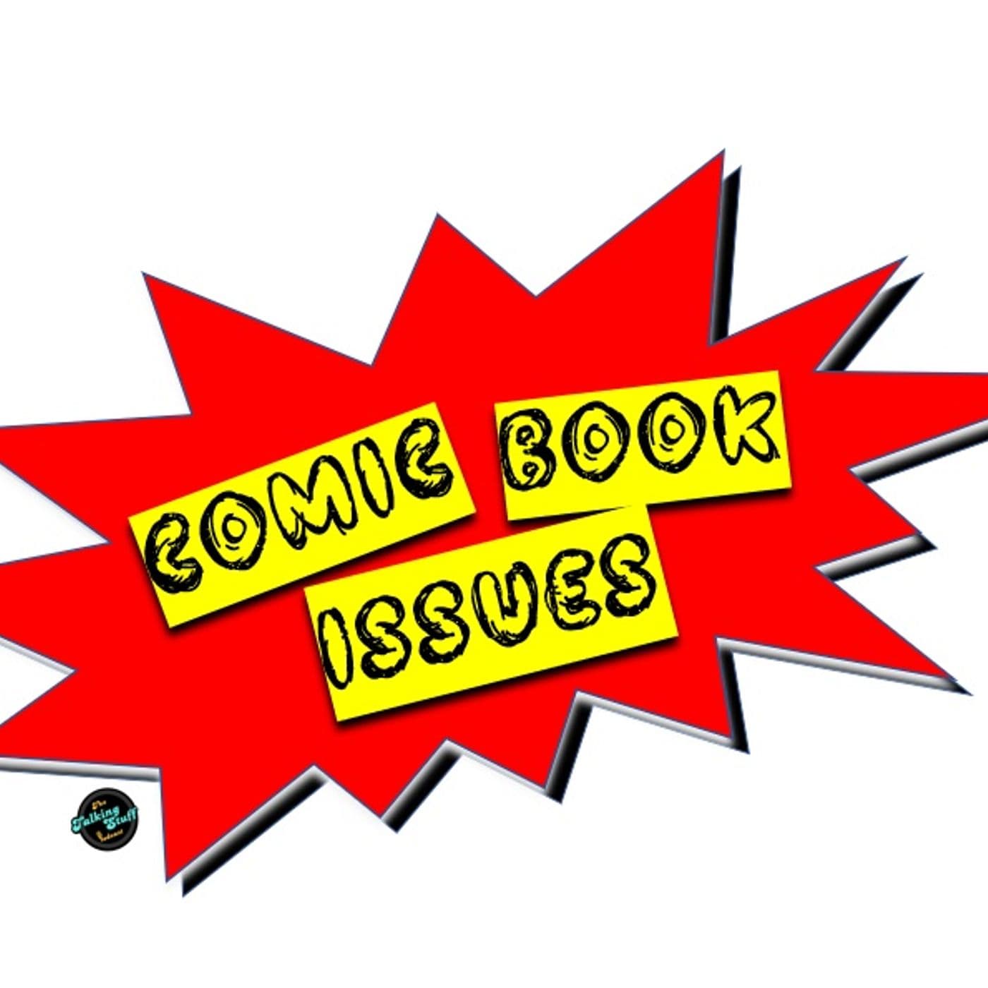 Comic Book Issues - Podcasts