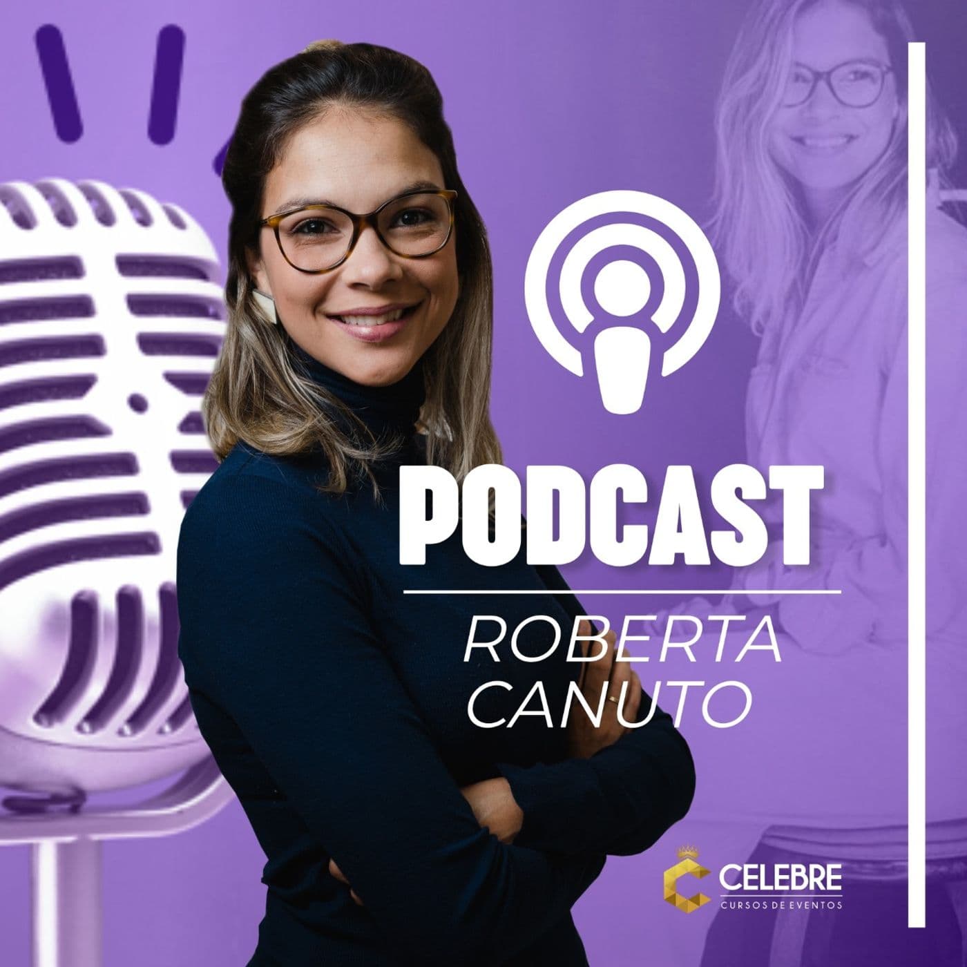 Roberta Canuto - Podcast Celebre - Podcasts