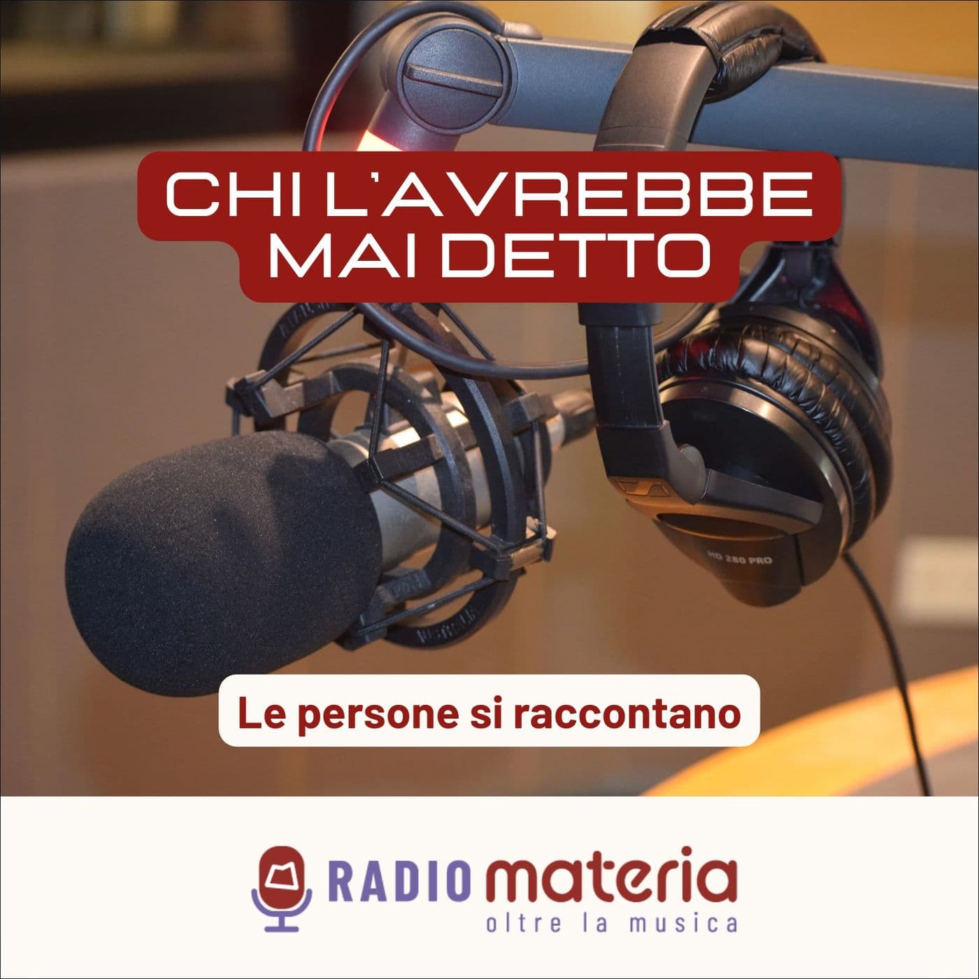 Chi l'avrebbe mai detto - Podcasts