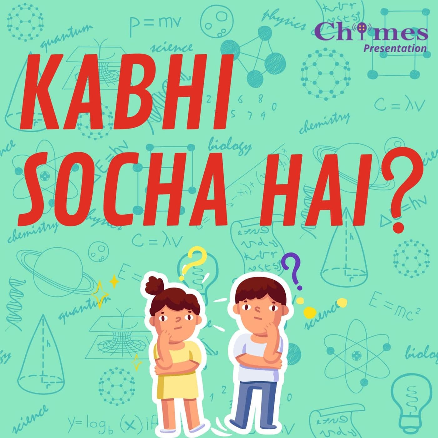Kabhi Socha Hai - Science Podcast for Kids - Podcasts