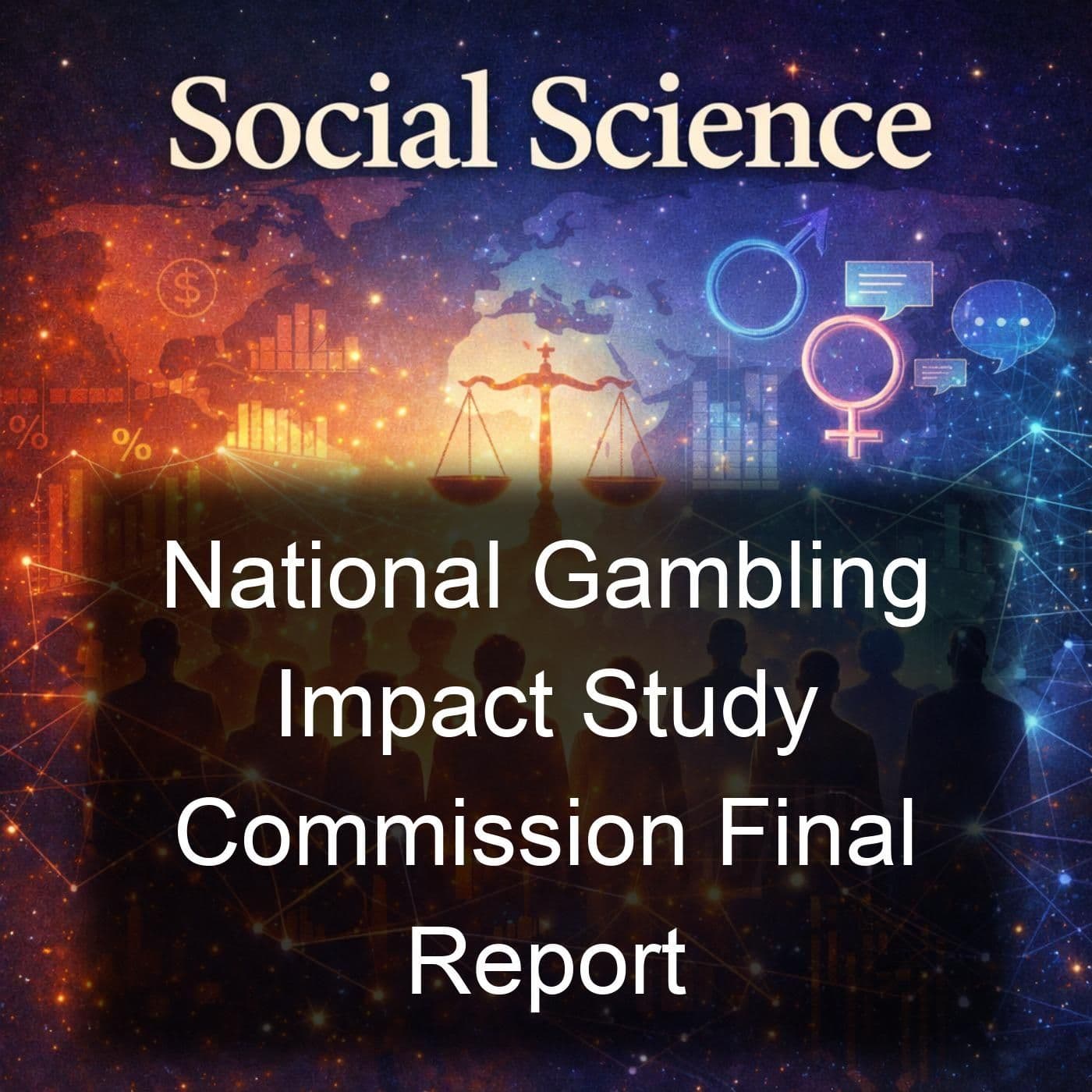 National Gambling Impact Study Commission Final Report - Podcasts