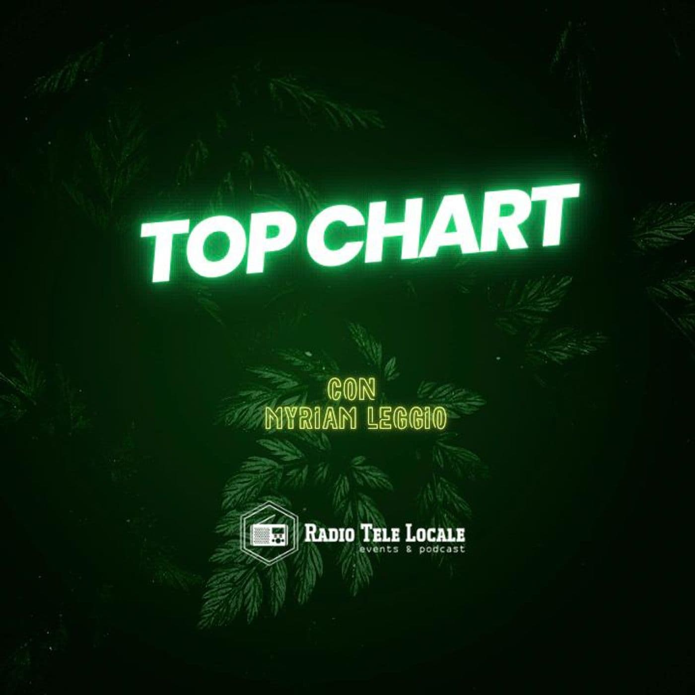 TOP CHART con Myriam Leggio - Podcasts