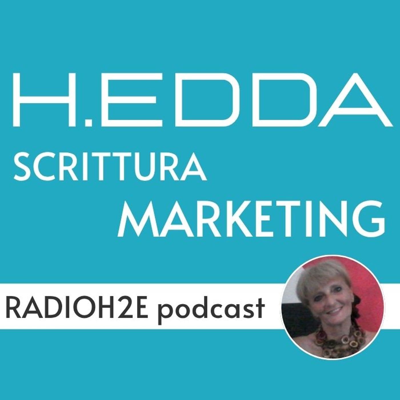 RADIOH2Epodcast H.EDDA Scrittura e Marketing - Podcasts