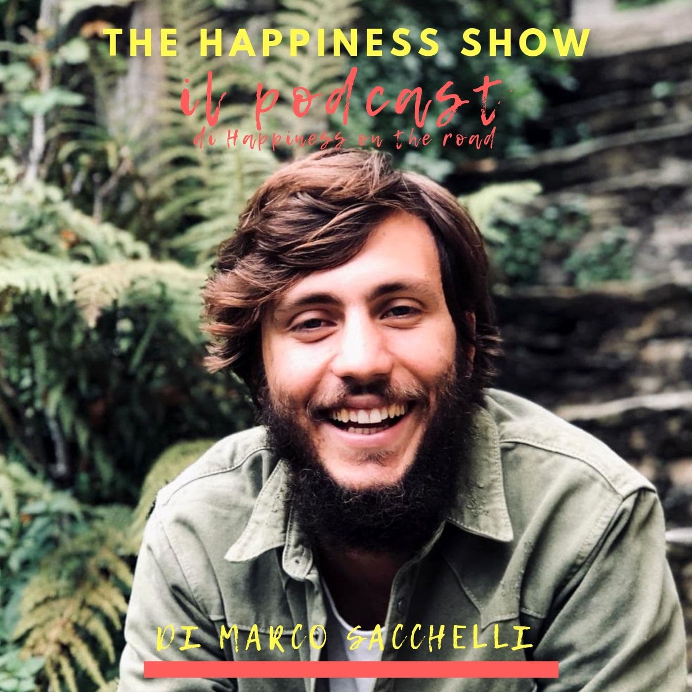 The Happiness Show con Marco Sacchelli - Podcasts