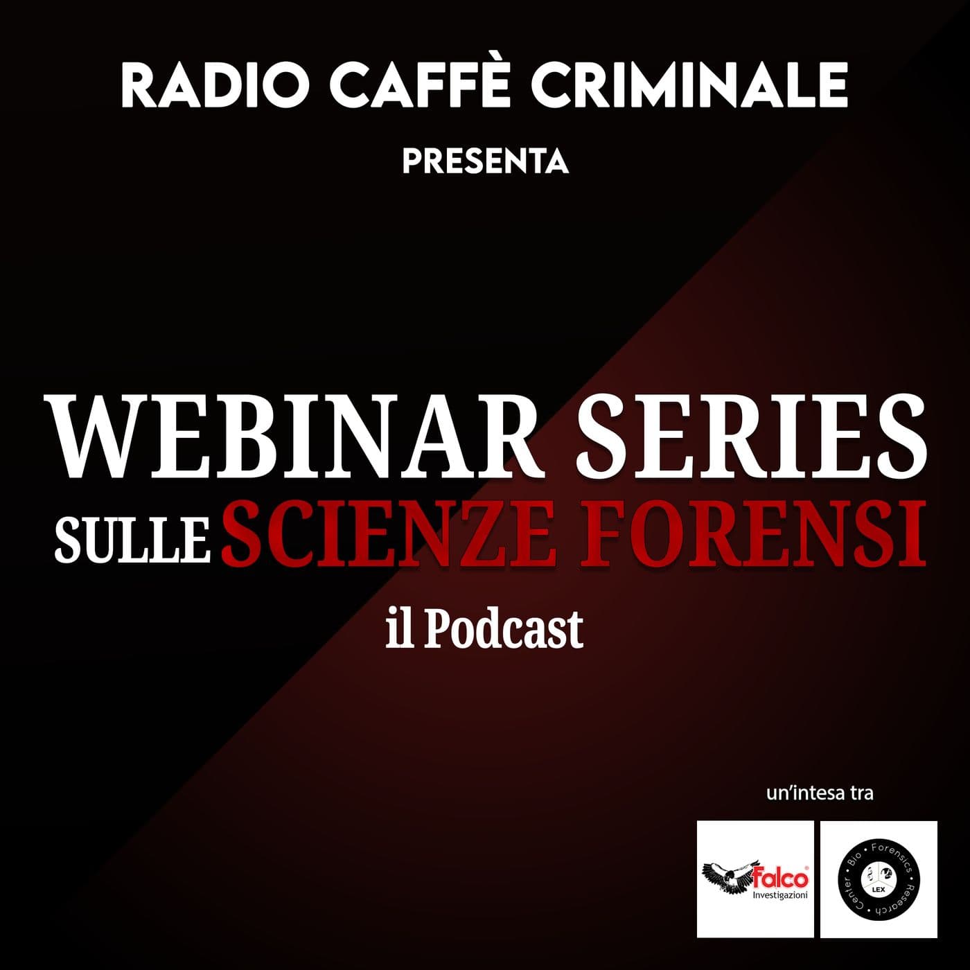 Webinar Series sulle Scienze Forensi - Podcasts