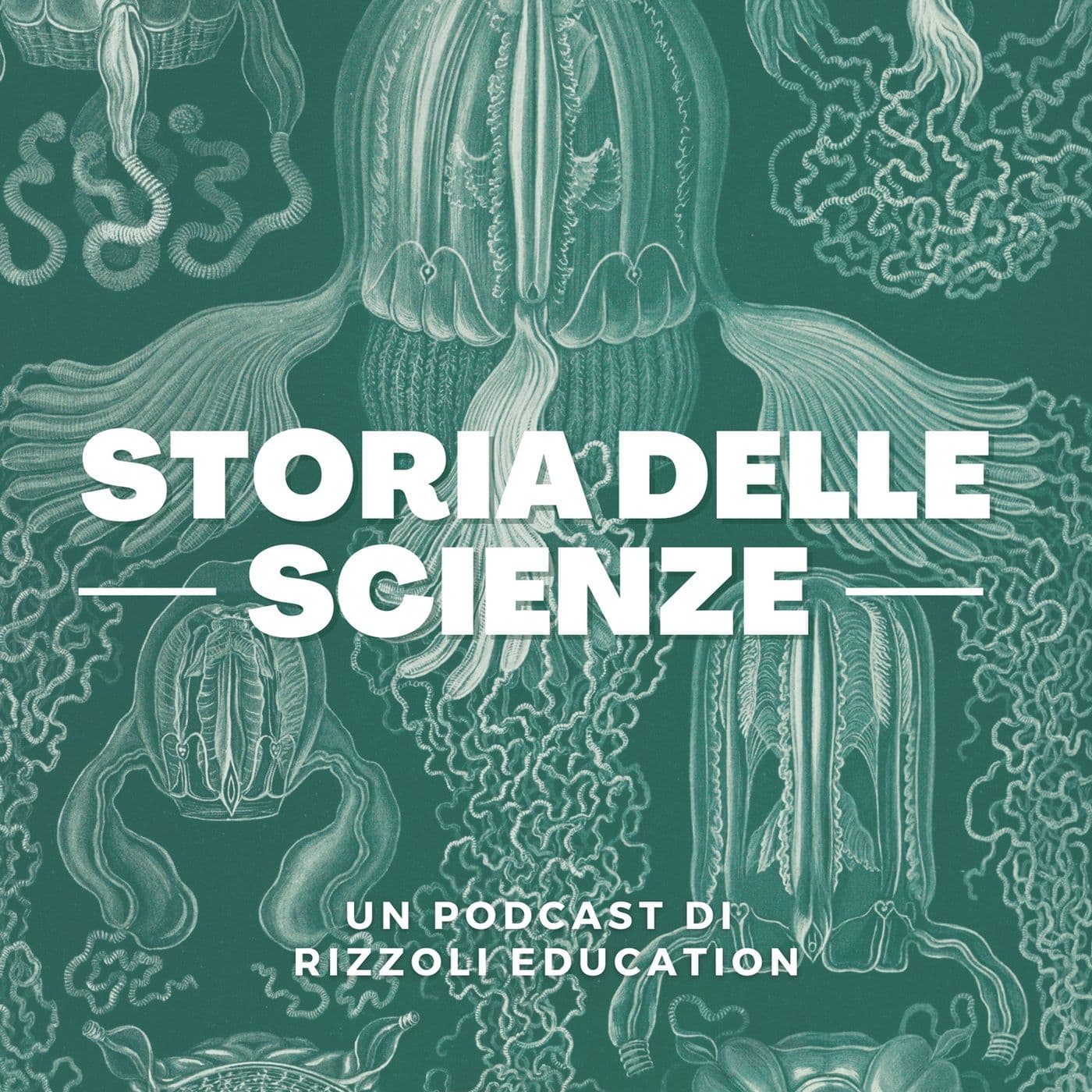 Storia delle Scienze - Podcasts