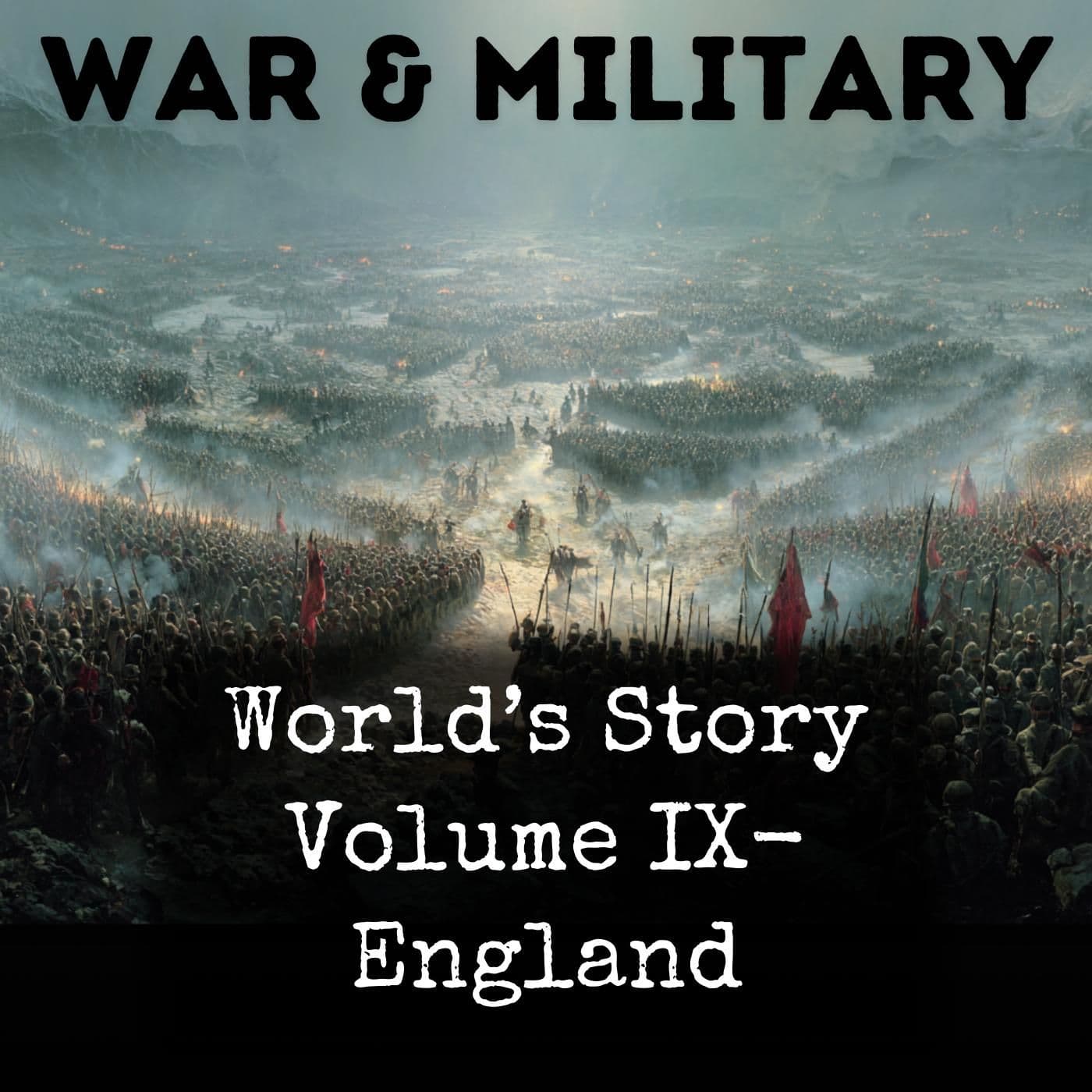 World’s Story Volume IX- England - Podcasts