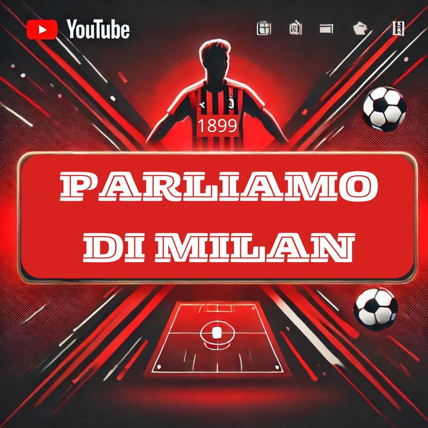 Parliamo di Milan 1899 - Podcasts