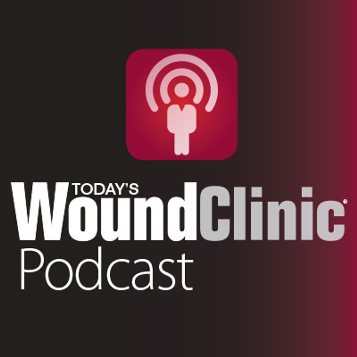 Today's Wound Clinic's show - Podcasts