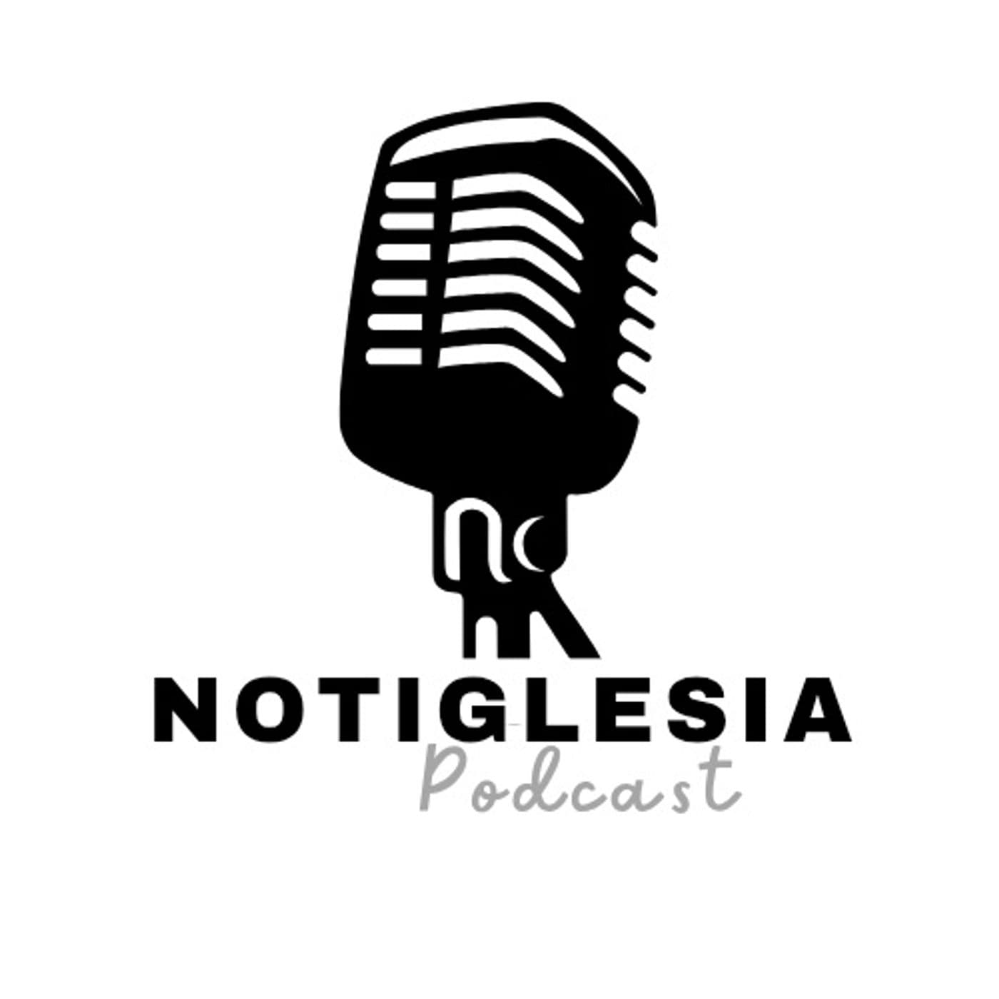 Notiglesia - Podcasts