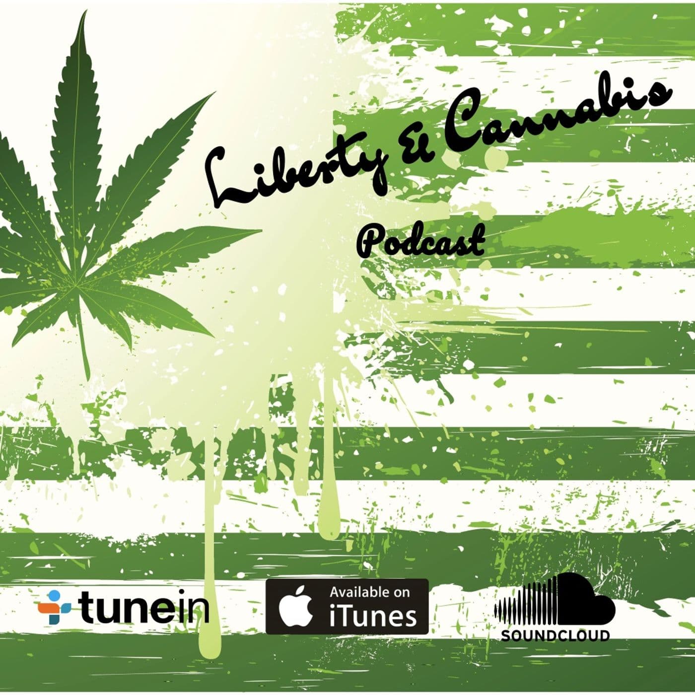 Liberty and Cannabis - Podcasts