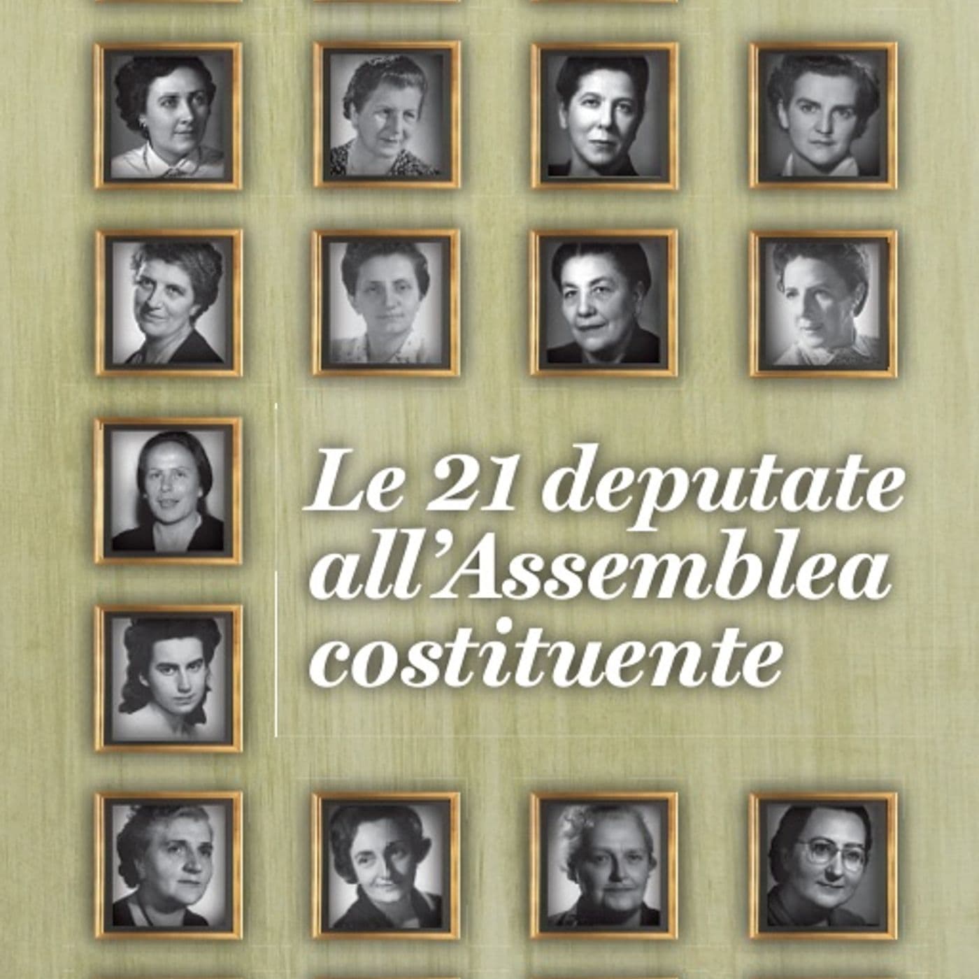 Le 21 deputate all'Assemblea Costituente - Podcasts