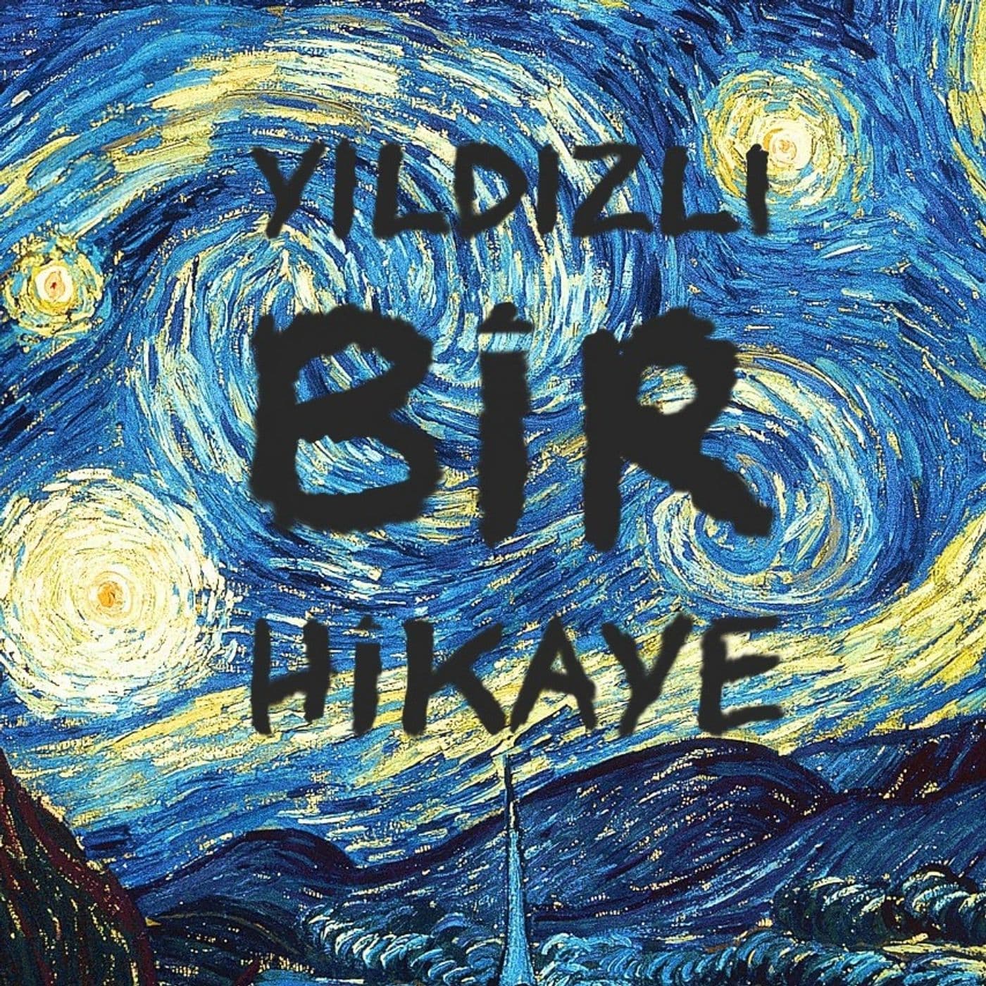 Yıldızlı Bir Hikaye - Podcasts