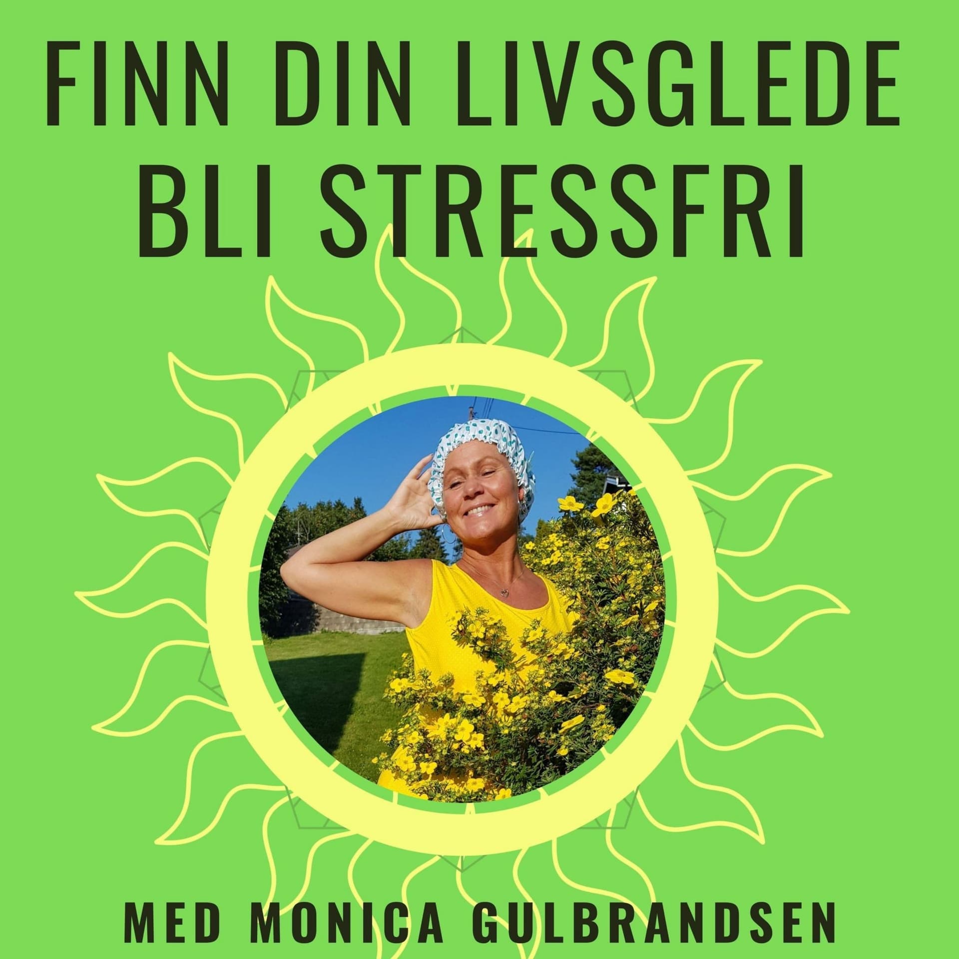 Finn din livsglede - bli stressfri - Podcasts