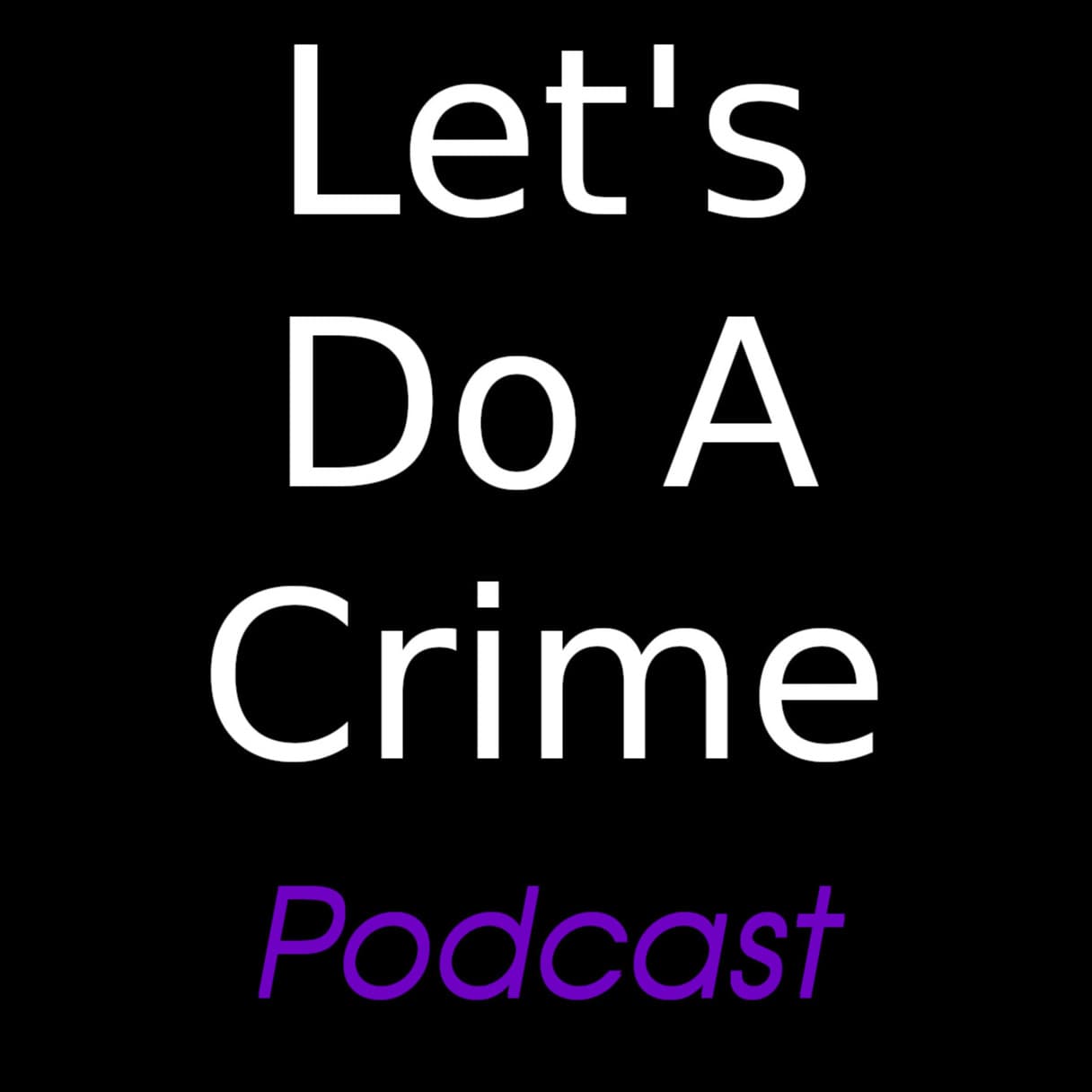 Let’s Do A Crime!