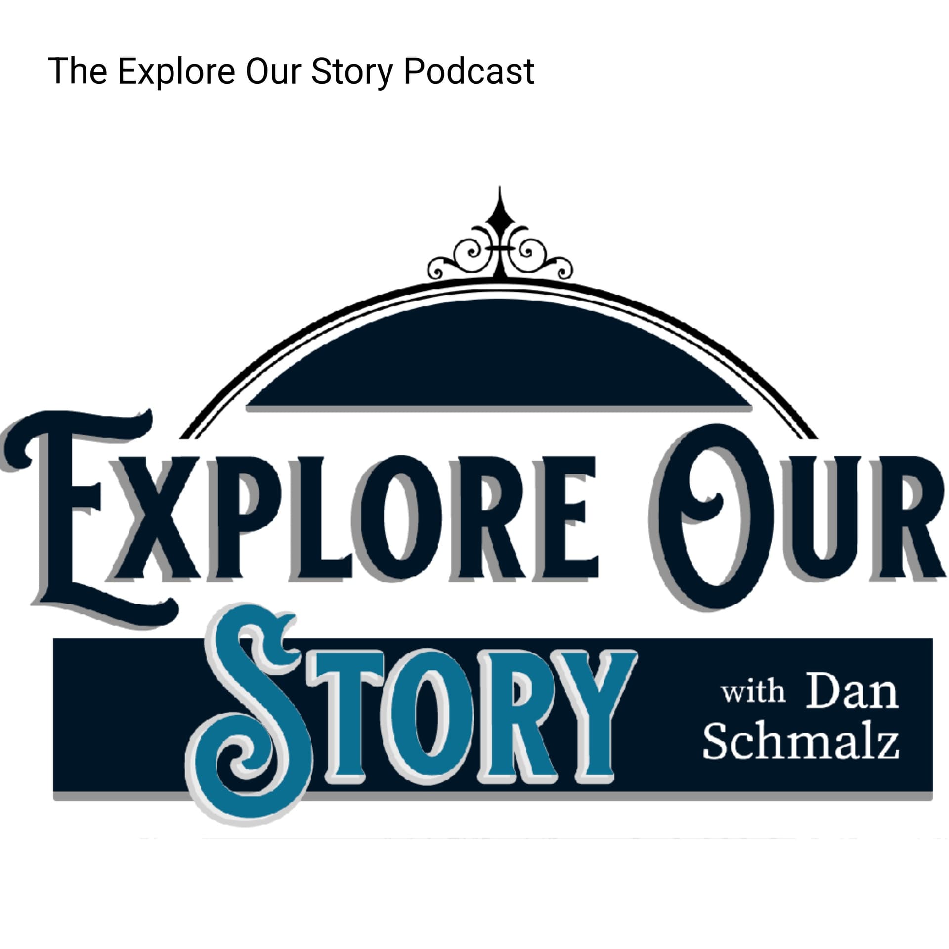 The Explore Our Story Podcast - Podcasts