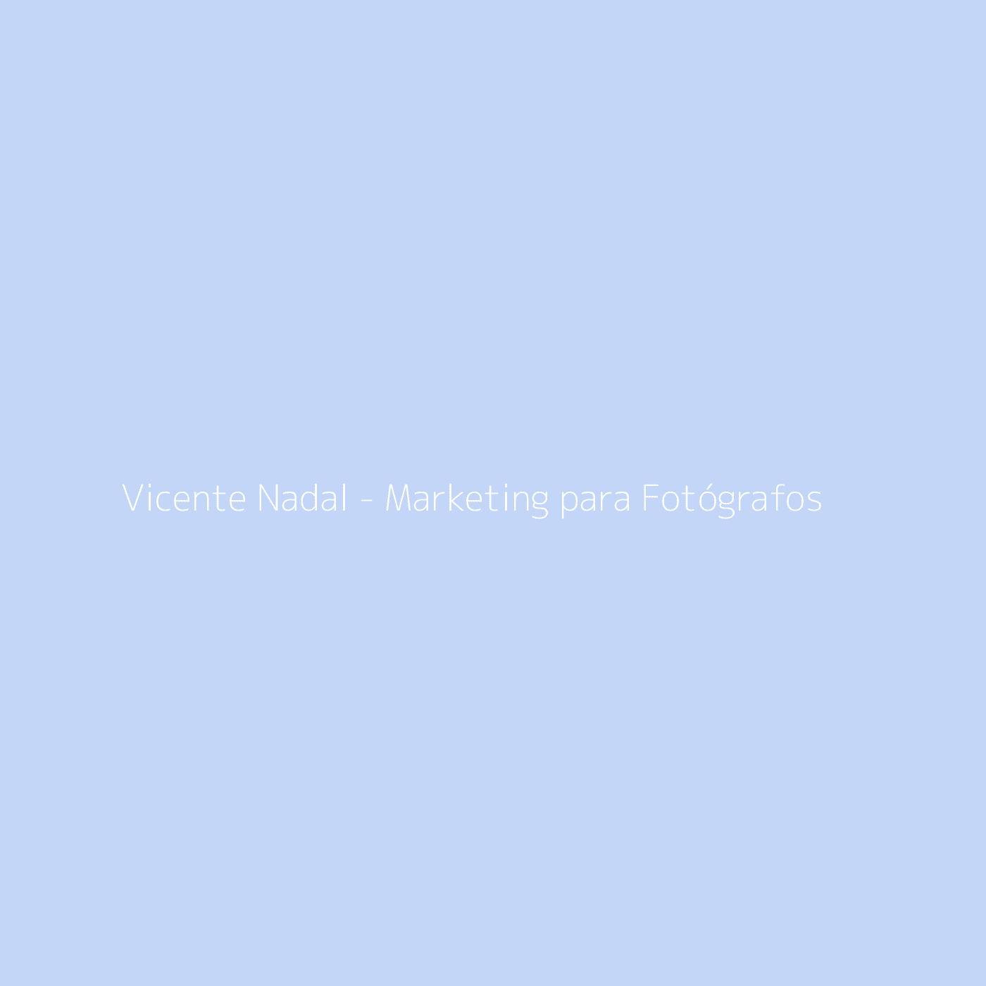 Vicente Nadal - Marketing para Fotógrafos - Podcasts