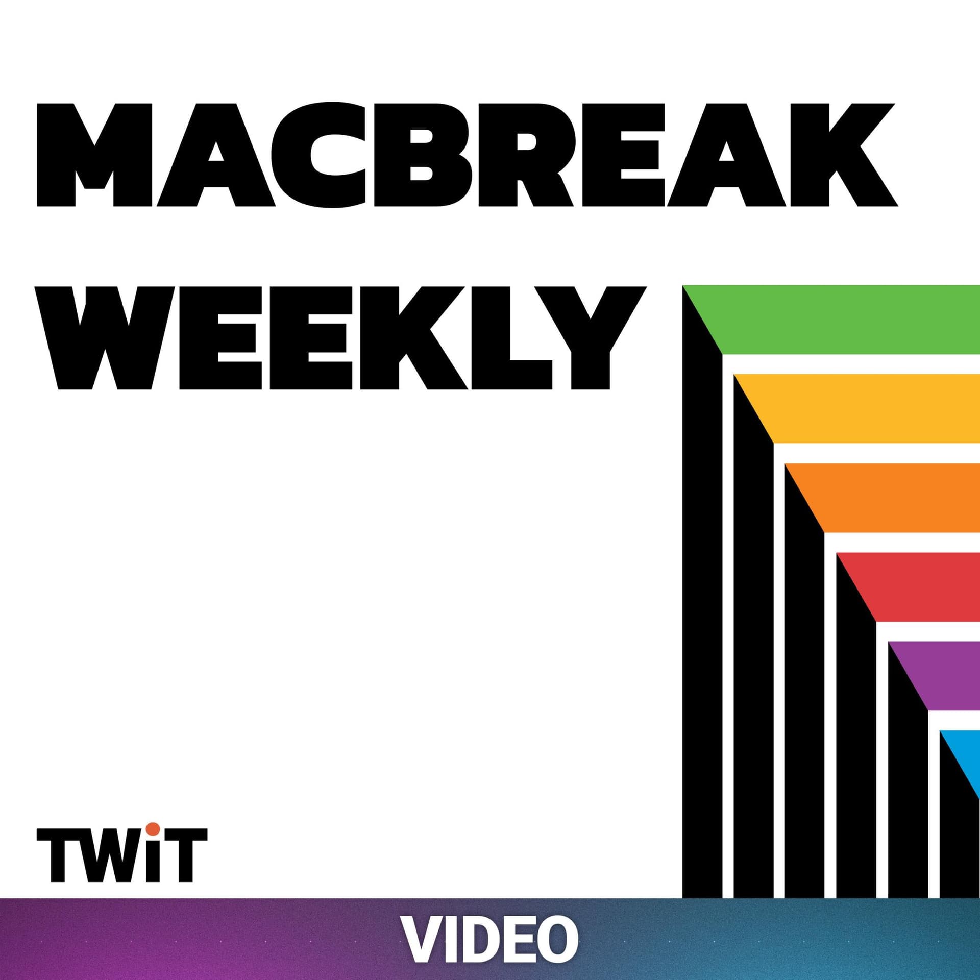 MacBreak Weekly (Video) - Podcasts
